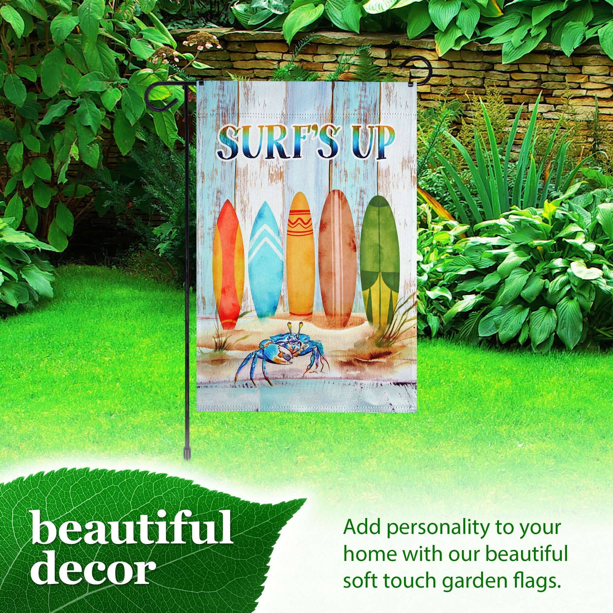 SURF'S UP

beautiful decor

Add personality to your home with our beautiful soft touch garden flags.