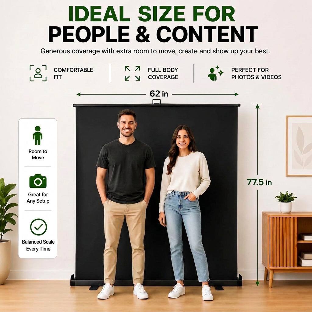 IDEAL SIZE FOR PEOPLE & CONTENT  
Generous coverage with extra room to move, create and show up your best.  

COMFORTABLE FIT  
FULL BODY COVERAGE  
PERFECT FOR PHOTOS & VIDEOS  

62 in  
Room to Move  
77.5 in  
Great for Any Setup  
Balanced Scale Every Time