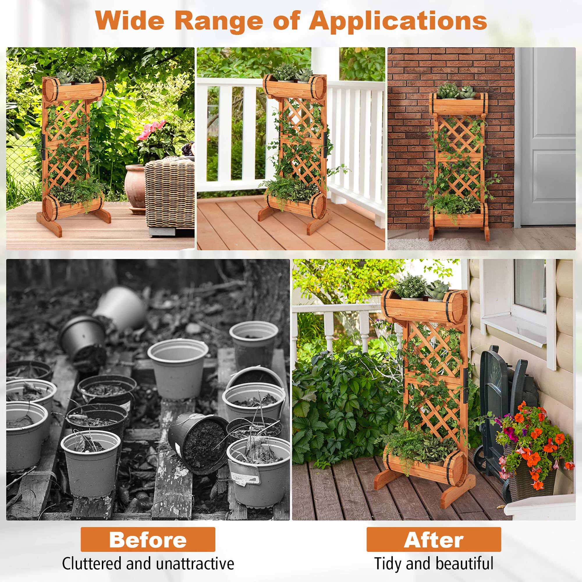Wide Range of Applications: Before, Cluttered and unattractive; After, Tidy and beautiful.