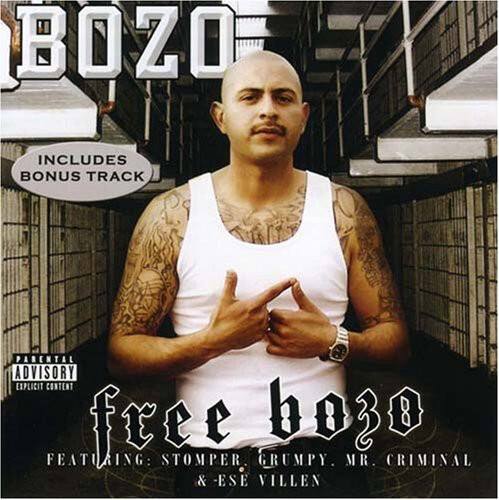 BOZO

INCLUDES BONUS TRACK

free bozo

FEATURING: STOMPER, GRUMPY, MR. CRIMINAL & ESE VILLEN

PARENTAL ADVISORY EXPLICIT CONTENT