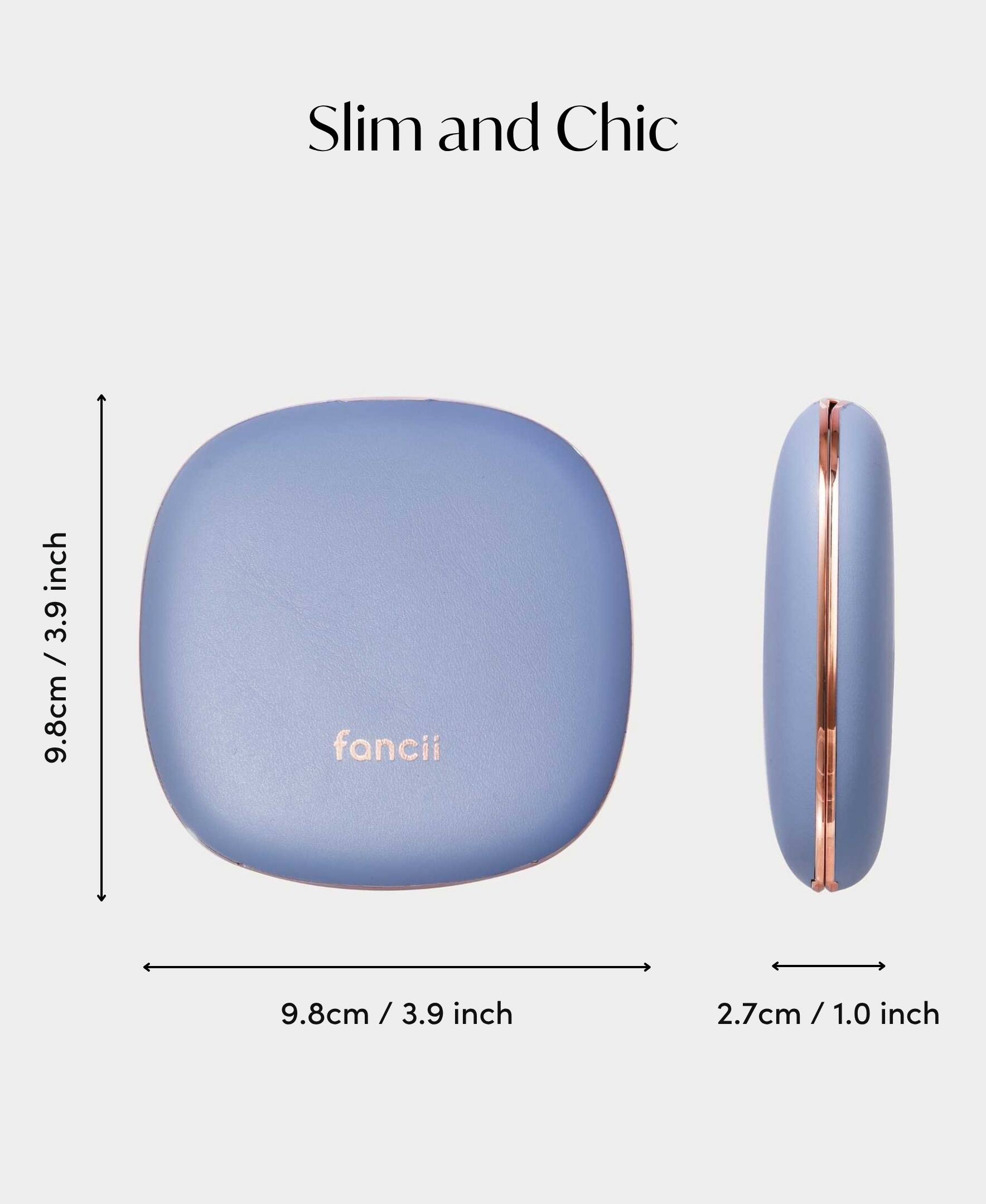Slim and Chic

9.8cm / 3.9 inch

fancii

2.7cm / 1.0 inch