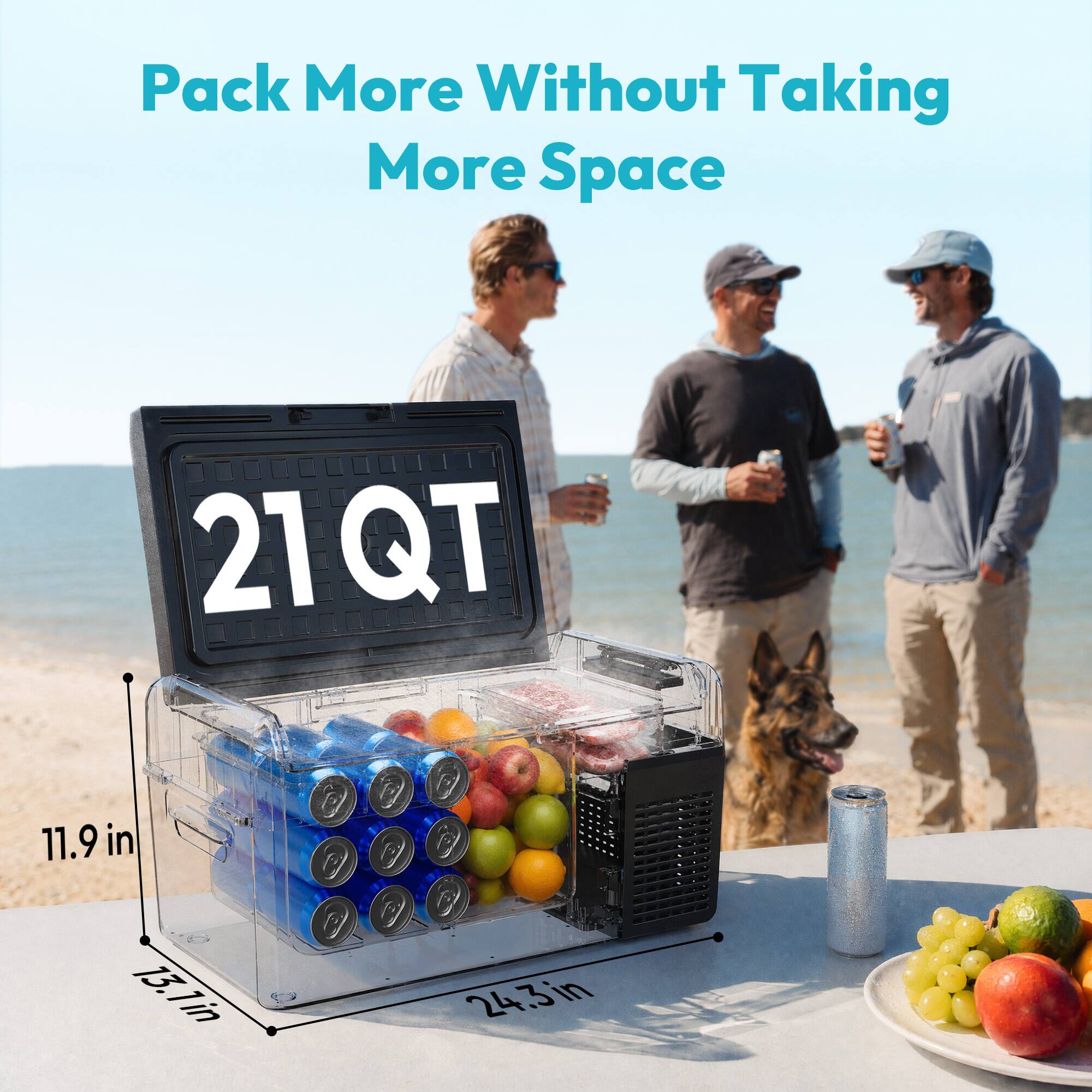 Pack More Without Taking More Space  
21 QT  
11.9 in  
73.1 in  
24.3 in