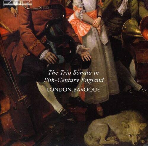 The Trio Sonata in 18th-Century England  
LONDON BAROQUE