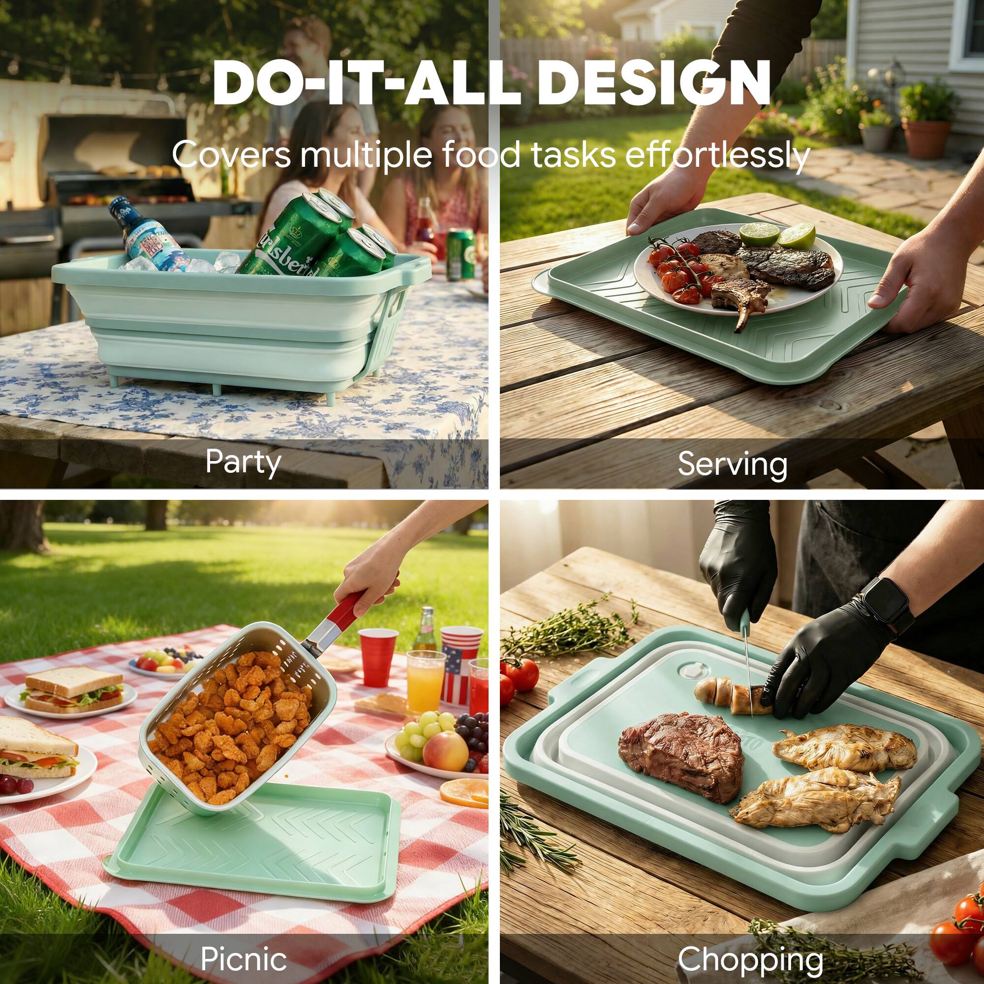 DO-IT-ALL DESIGN  
Covers multiple food tasks effortlessly  

Party  
Serving  
Picnic  
Chopping