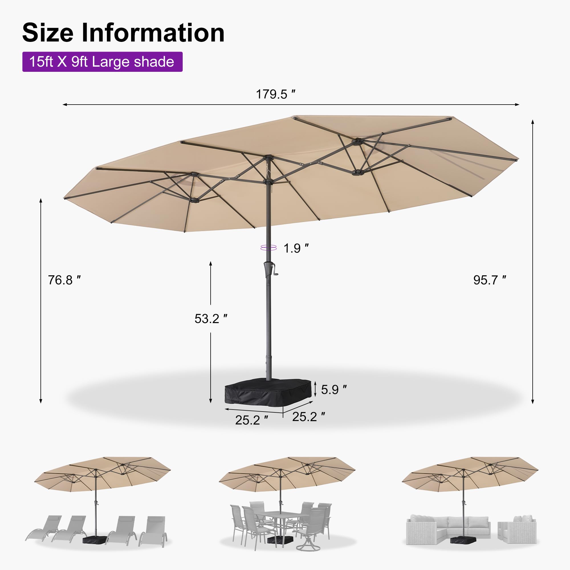 Size Information  
15ft X 9ft Large shade  

- 179.5"  
- 76.8"  
- 95.7"  
- 53.2"  
- 5.9"  
- 25.2"  
- 25.2"  
- 1.9"