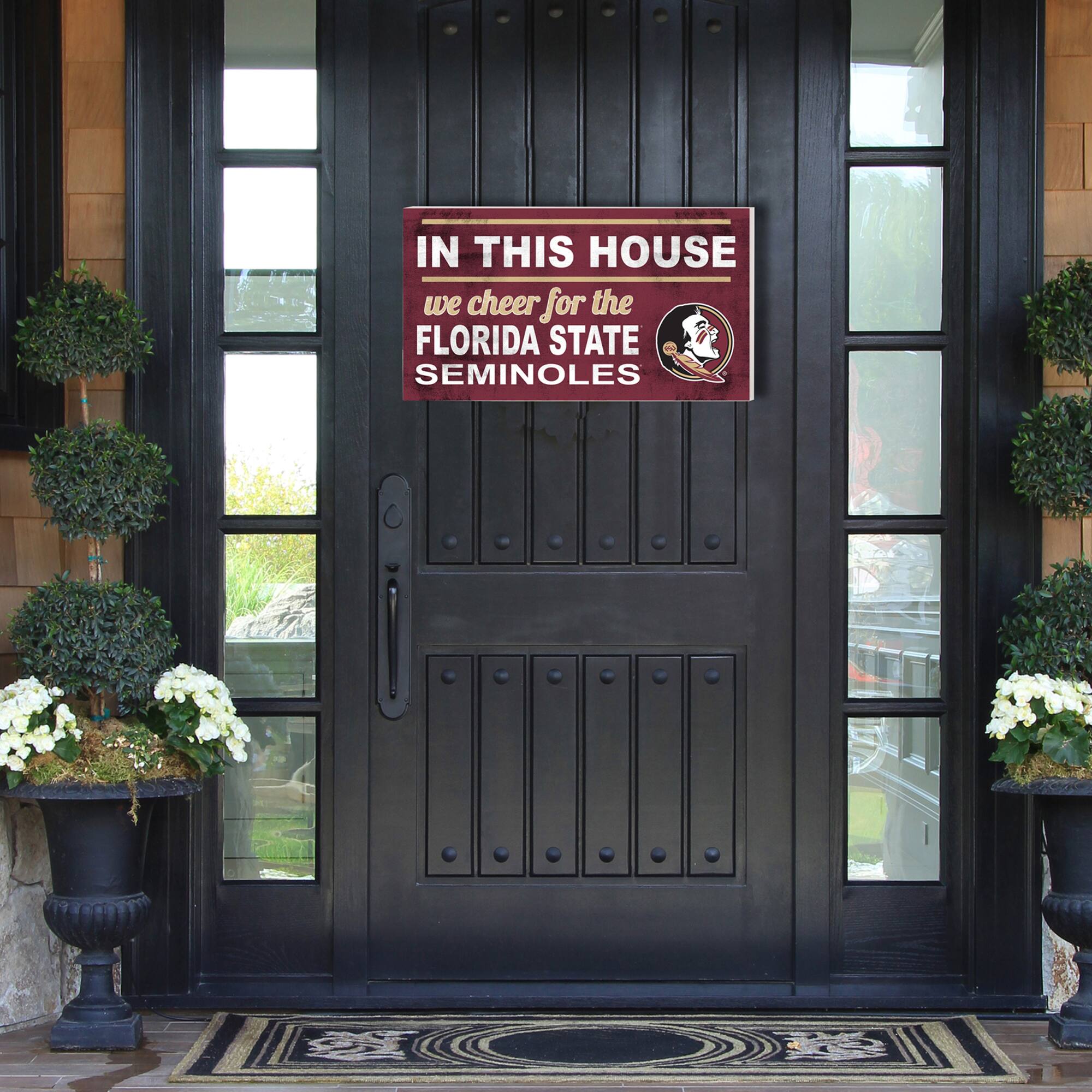 IN THIS HOUSE  
we cheer for the  
FLORIDA STATE SEMINOLES