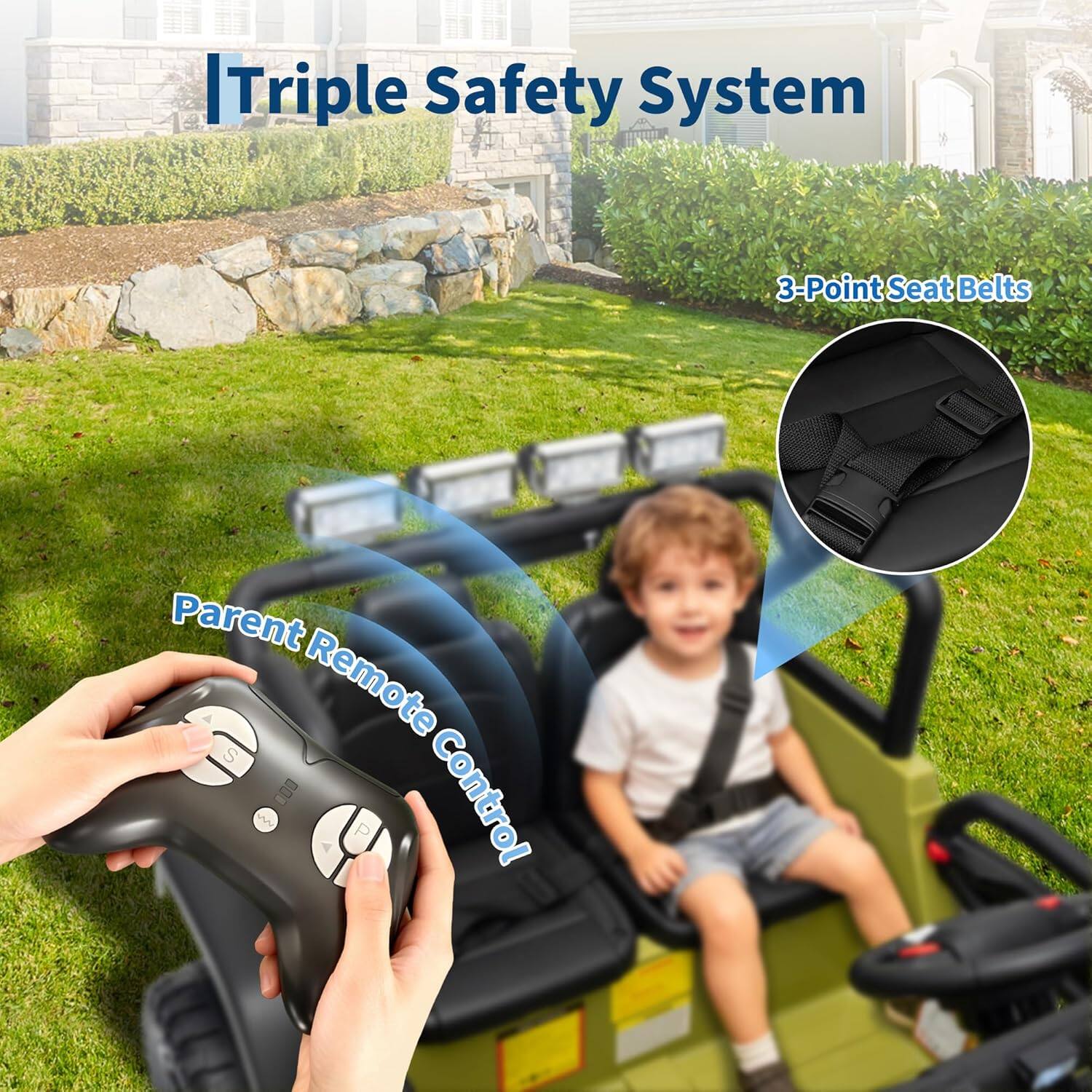 Triple Safety System  
3-Point Seat Belts  
Parent Remote Control