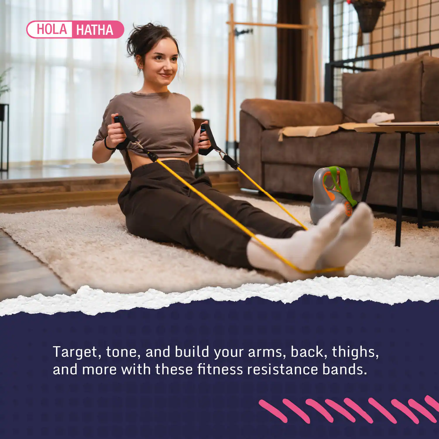 HOLA HATHA

Target, tone, and build your arms, back, thighs, and more with these fitness resistance bands.