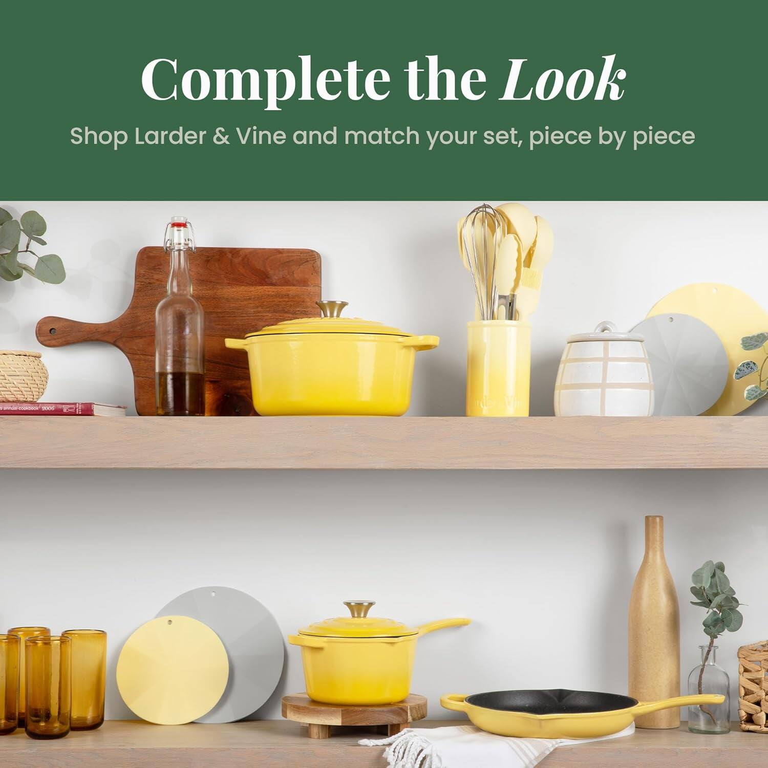 Complete the Look  
Shop Larder & Vine and match your set, piece by piece