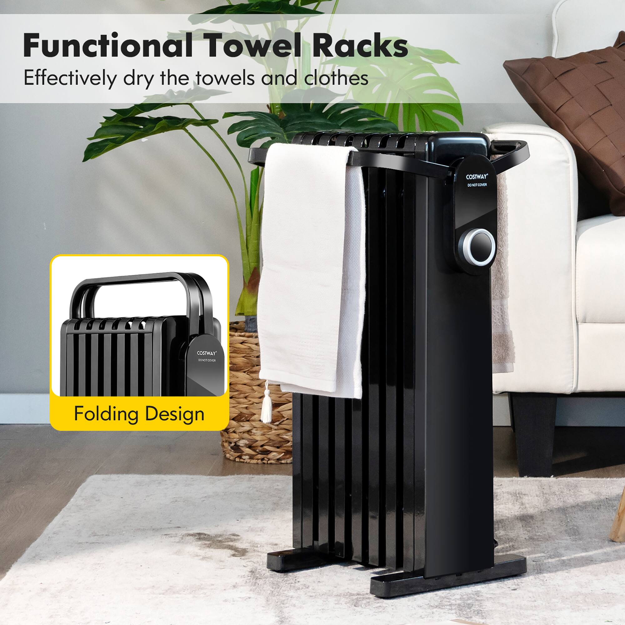Functional Towel Racks  
Effectively dry the towels and clothes  

COSTWAY  

Folding Design