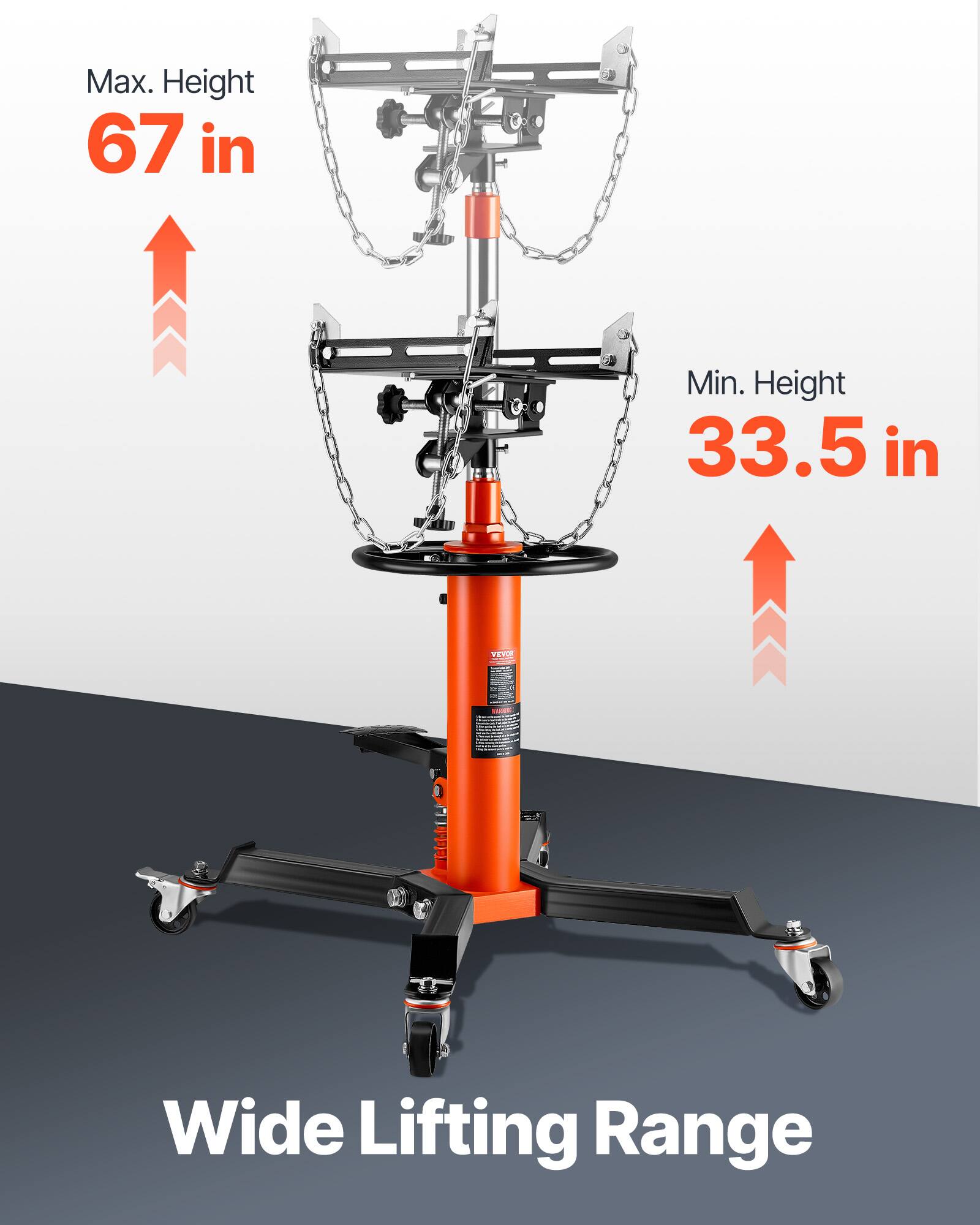 Max. Height 67 in  
Min. Height 33.5 in  
Wide Lifting Range