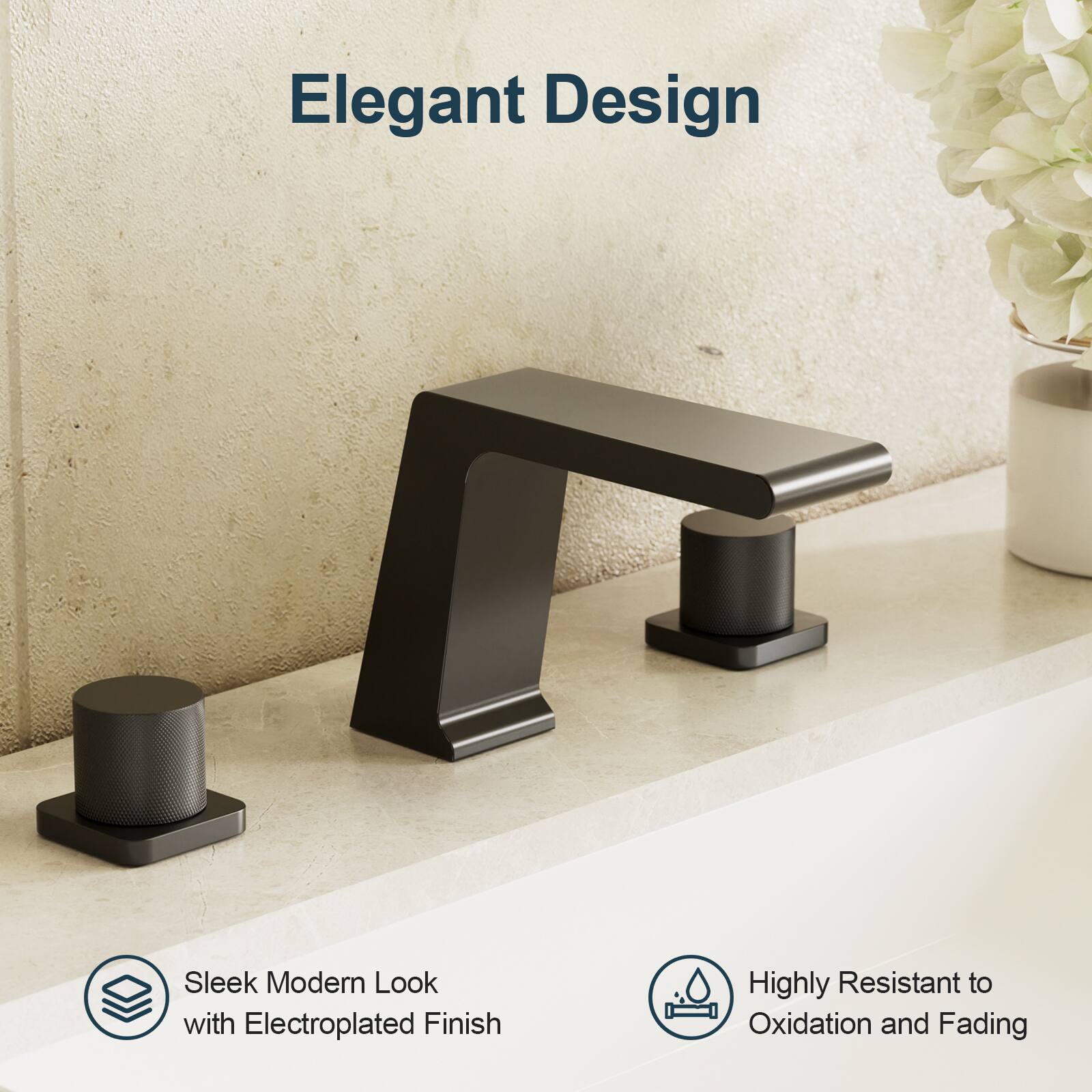 Elegant Design

Sleek Modern Look with Electroplated Finish

Highly Resistant to Oxidation and Fading