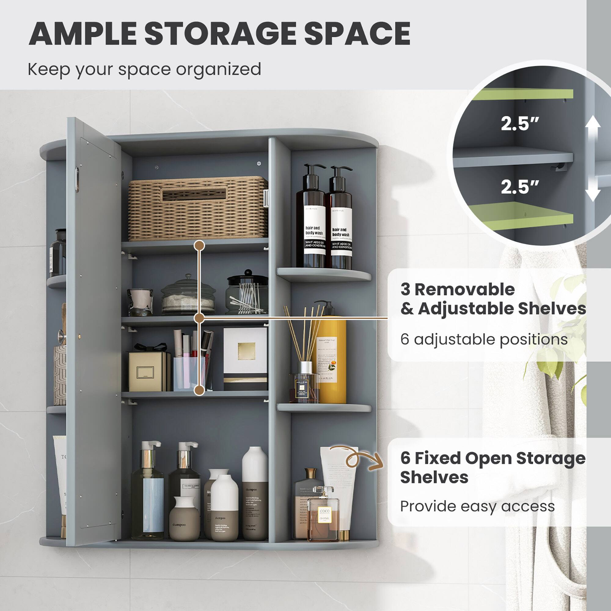 AMPLE STORAGE SPACE  
Keep your space organized  

3 Removable & Adjustable Shelves  
6 adjustable positions  

6 Fixed Open Storage Shelves  
Provide easy access  

2.5"  
2.5"