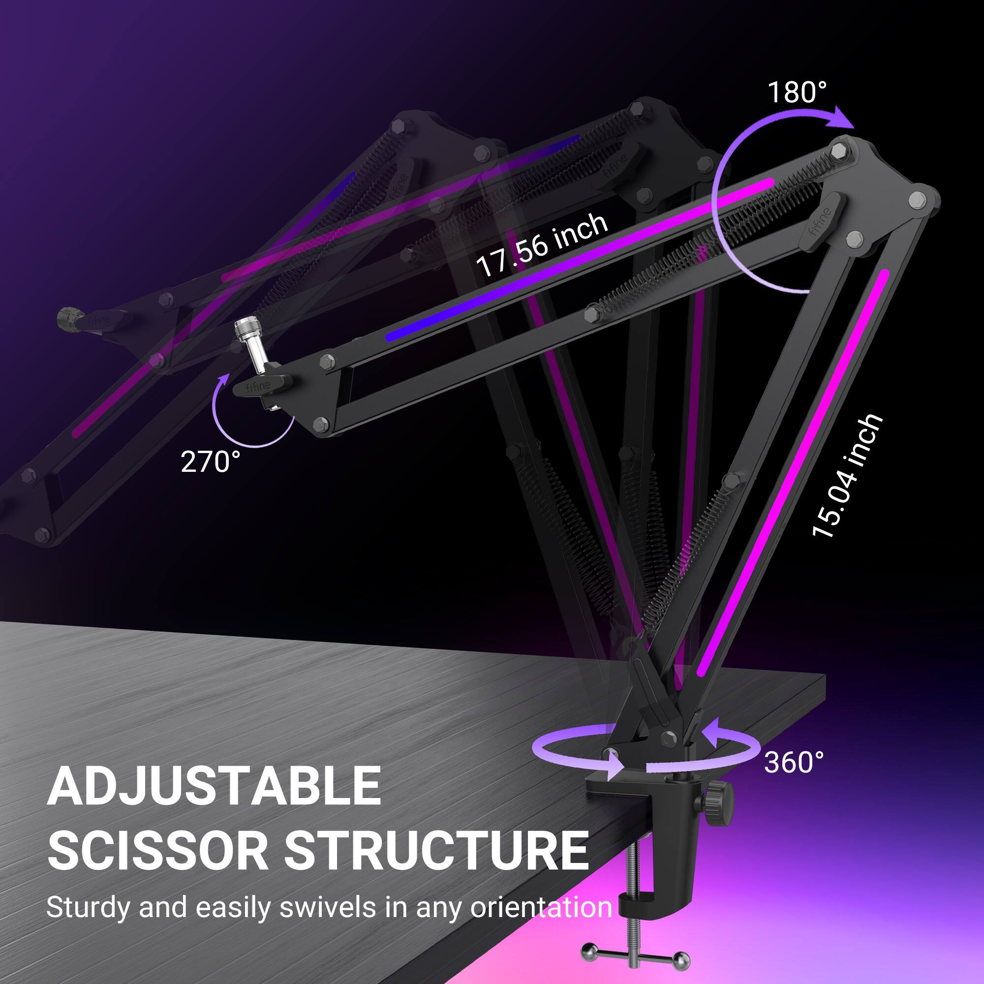 180 inch 17.56 inch  
270 inch 15.04 inch  
ADJUSTABLE SCISSOR STRUCTURE  
Sturdy and easily swivels in any orientation  
360