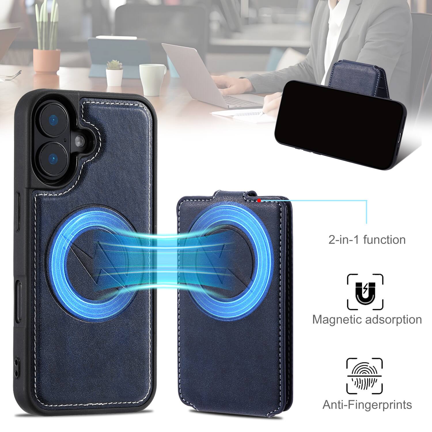 2-in-1 function  
Magnetic adsorption  
Anti-Fingerprints