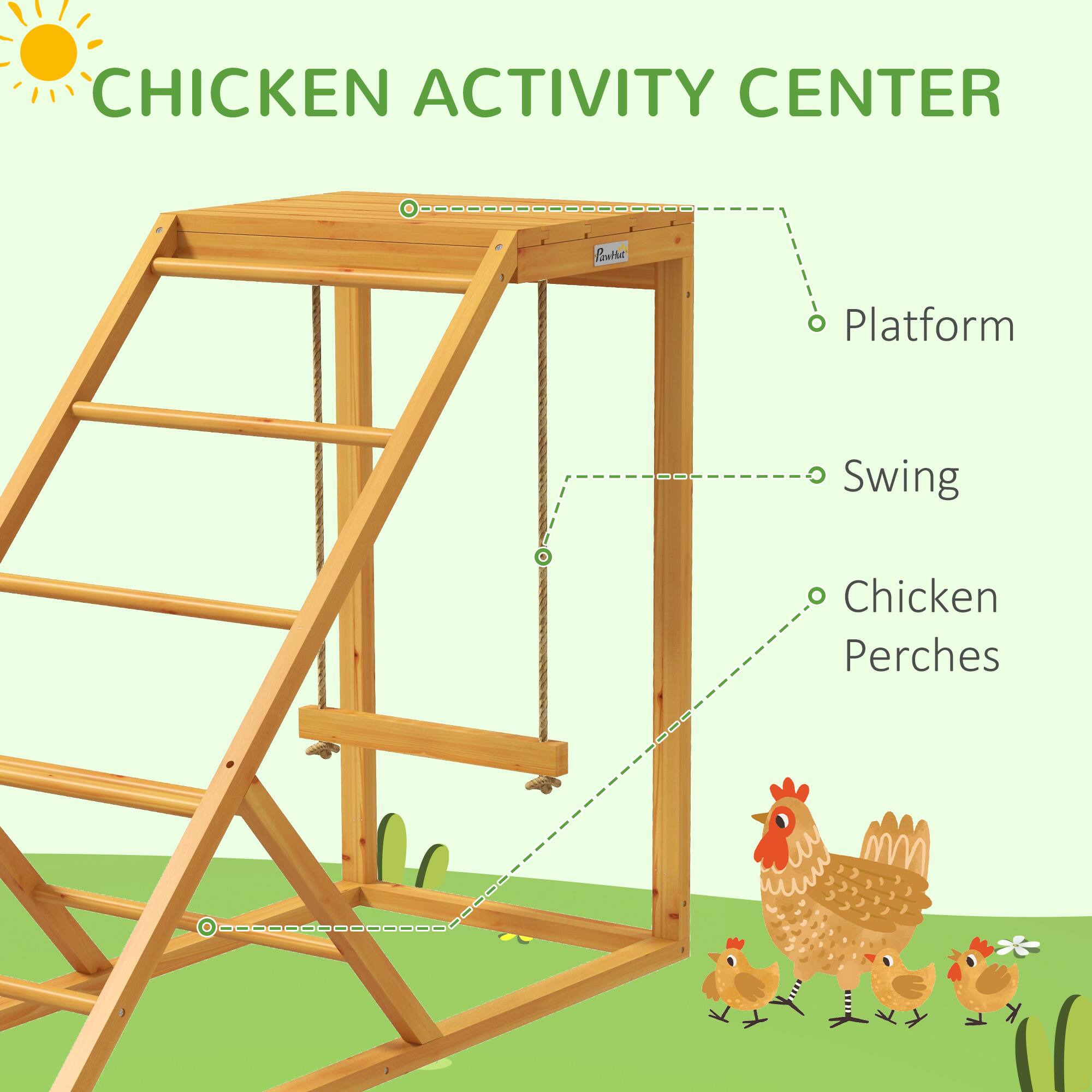CHICKEN ACTIVITY CENTER

- Platform
- Swing
- Chicken Perches