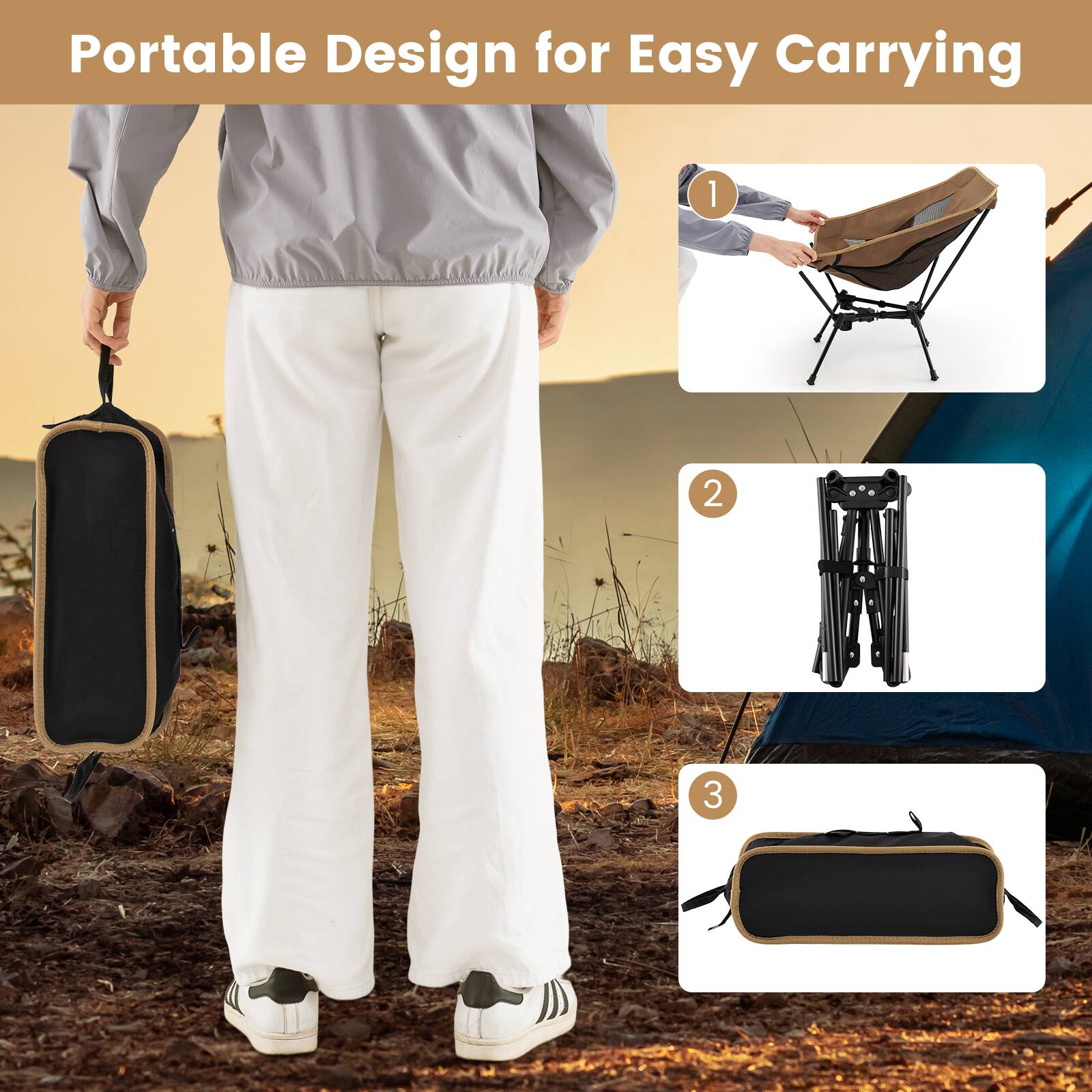 Portable Design for Easy Carrying

1. Assemble the chair.
2. Fold the chair.
3. Pack the chair into the carrying bag.