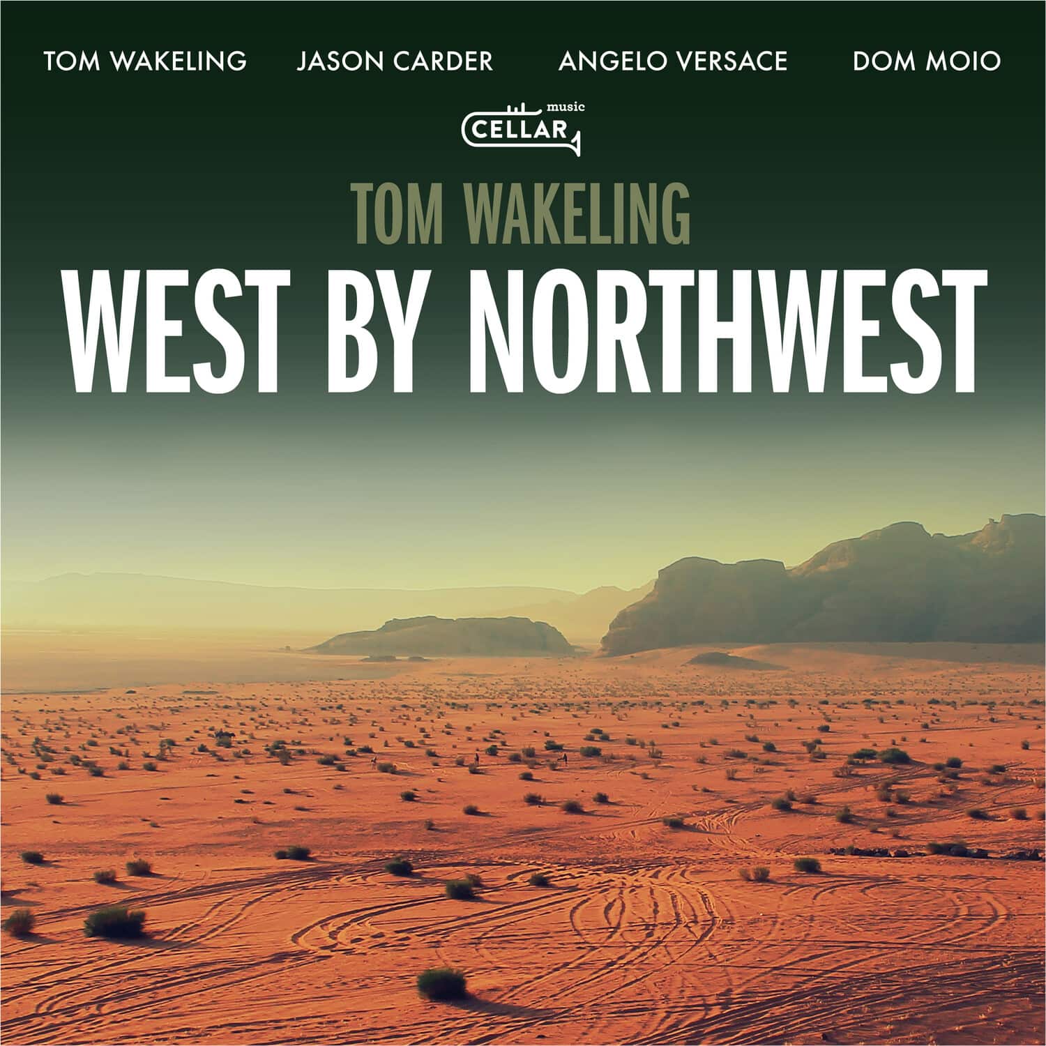 Tom Wakeling - West By Northwest  - COMPACT DISCS