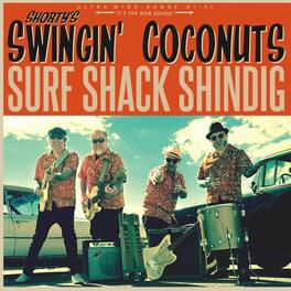 Shorty's Swingin' Coconuts - Surf Shack Shindig - VINYL LP