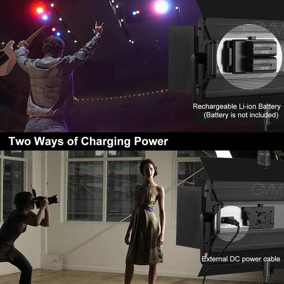 GVM Rechargeable Li-ion Battery (Battery is not included)  
Two Ways of Charging Power  
External DC power cable