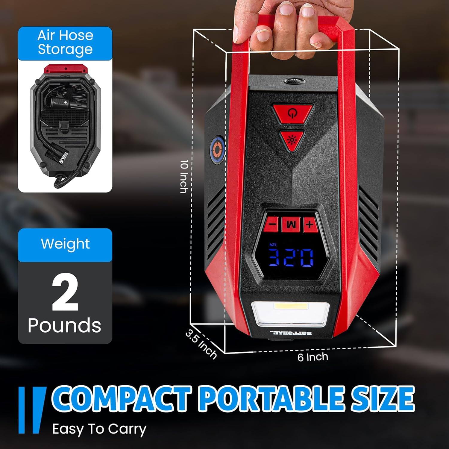 Air Hose Storage

10 Inch - M

Weight: 2 Pounds

PSI: 320

3.5 Inch

6 Inch

COMPACT PORTABLE SIZE

Easy To Carry
