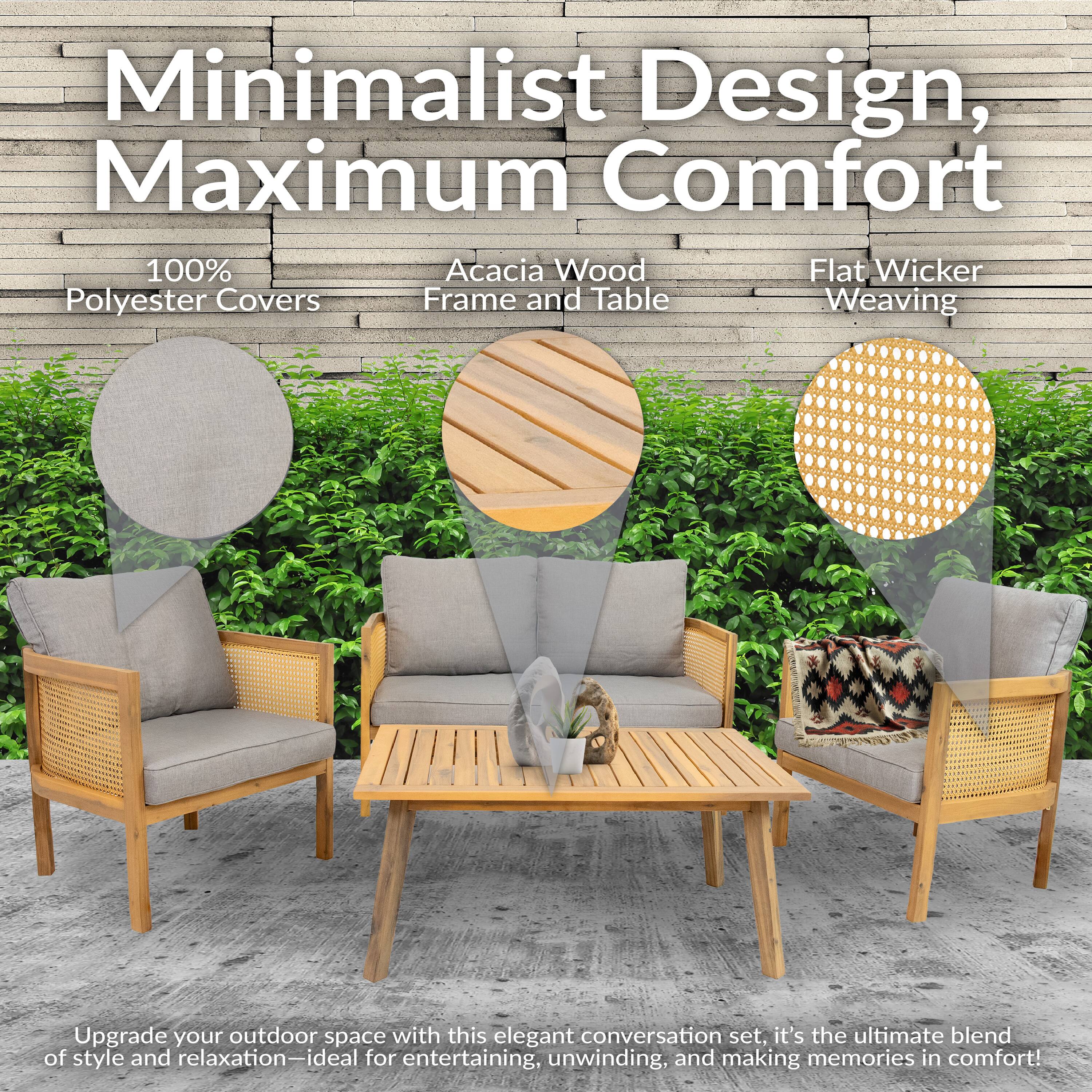 Minimalist Design, Maximum Comfort

100% Polyester Covers  
Acacia Wood Frame and Table  
Flat Wicker Weaving  

Upgrade your outdoor space with this elegant conversation set. It's the ultimate blend of style and relaxation—ideal for entertaining, unwinding, and making memories in comfort!