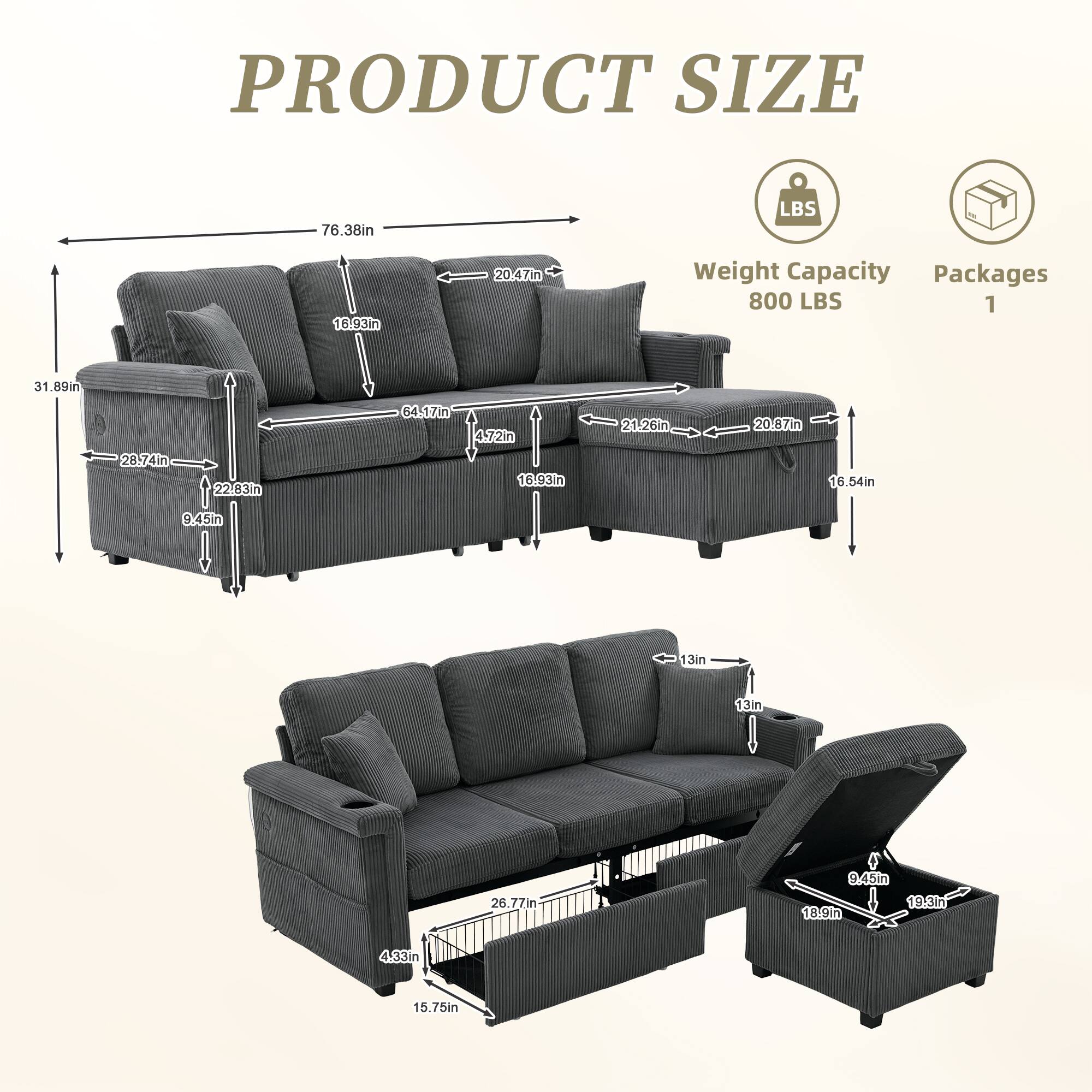 PRODUCT SIZE

- Length: 76.38in
- Width: 31.89in
- Height: 31.89in
- Depth: 28.74in
- Seat Height: 16.93in
- Armrest Height: 22.83in
- Back Height: 47.72in
- Seat Depth: 20.47in
- Seat Width: 21.26in
- Armrest Width: 20.87in
- Side Table Height: 16.54in
- Side Table Width: 13in
- Side Table Depth: 13in
- Drawer Height: 9.45in
- Drawer Width: 18.9in
- Drawer Depth: 19.3in
- Footrest Height: 16.54in
- Footrest Width: 26.77in
- Footrest Depth: 15.75in

Weight Capacity: 800 LBS

Packages: 1