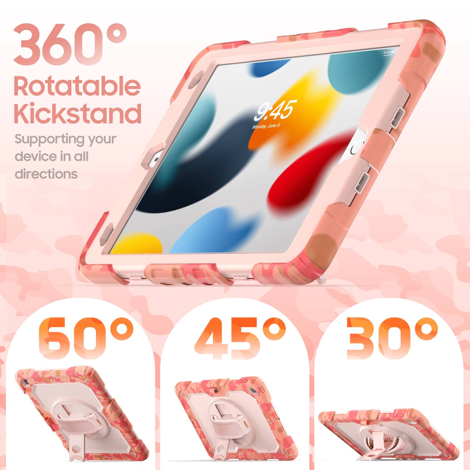 360° Rotatable Kickstand  
Supporting your device in all directions  

9:45  
Monday, June 6  

60°  
45°  
30°