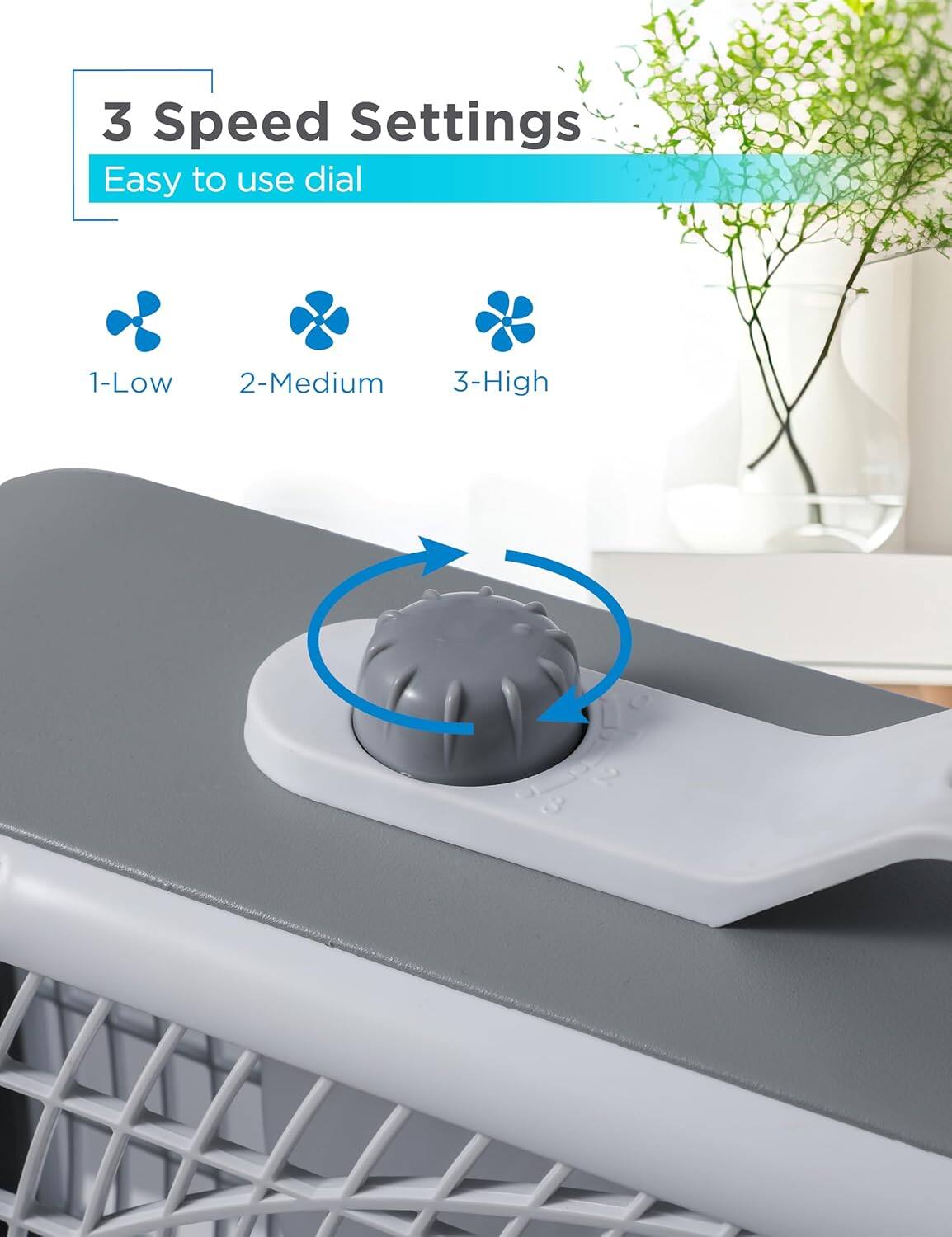 3 Speed Settings
Easy to use dial
1-Low
2-Medium
3-High