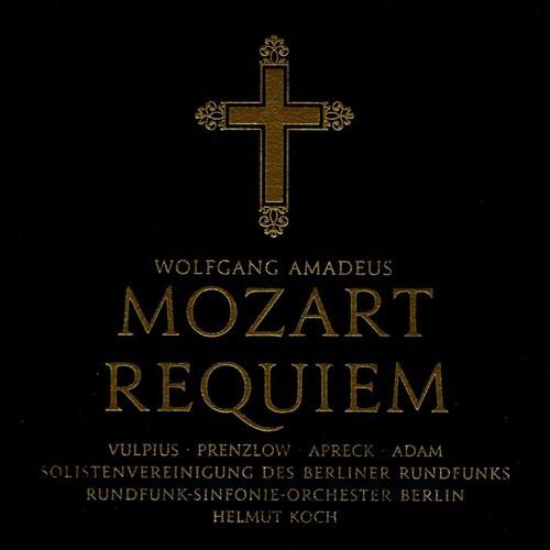 WOLFGANG AMADEUS MOZART  
REQUIEM  

VULPIUS • PRENZLOW • APECK • ADAM  
SOLISTENVEREINIGUNG DES BERLINER RUNDFUNKS  
RUNDFUNK-SINFONIE-ORCHESTER BERLIN  
HELMUT KOCH