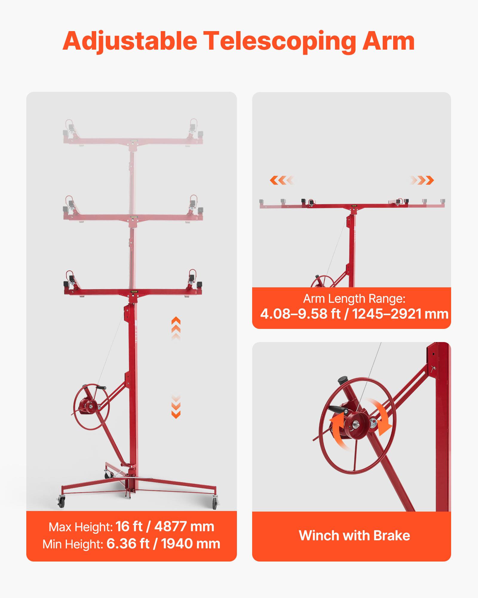 Adjustable Telescoping Arm

Arm Length Range: 4.08-9.58 ft / 1245-2921 mm

Max Height: 16 ft / 4877 mm

Min Height: 6.36 ft / 1940 mm

Winch with Brake