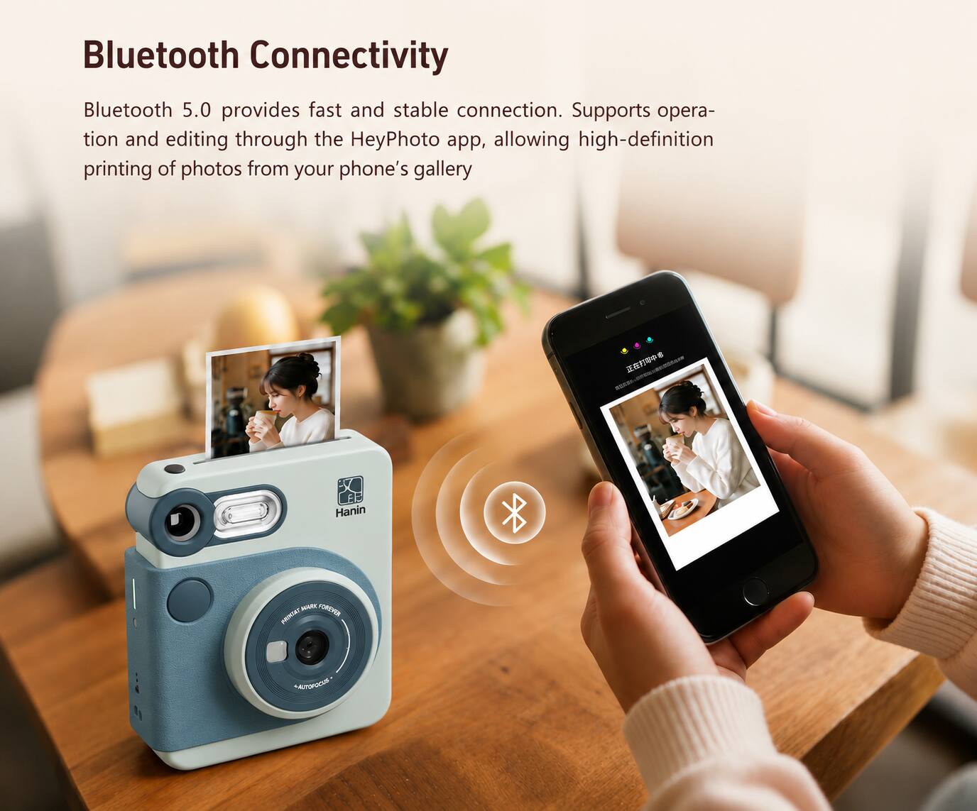 Bluetooth Connectivity  
Bluetooth 5.0 provides fast and stable connection. Supports operation and editing through the HeyPhoto app, allowing high-definition printing of photos from your phone's gallery