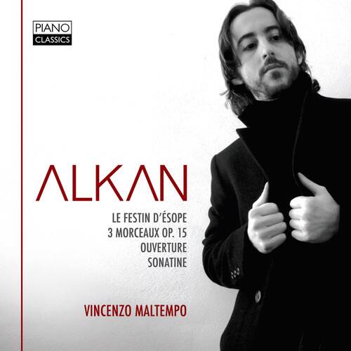 PIANO CLASSICS

ALKAN

LE FESTIN D'ESOPE  
3 MORCEAUX OP. 15  
OUVERTURE SONATINE

VINCENTZO MALTEMPO