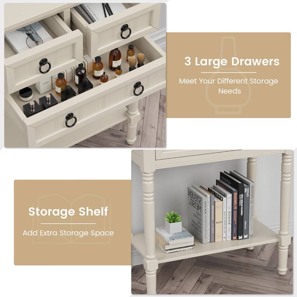 3 Large Drawers  
Meet Your Different Storage Needs  

Storage Shelf  
Add Extra Storage Space