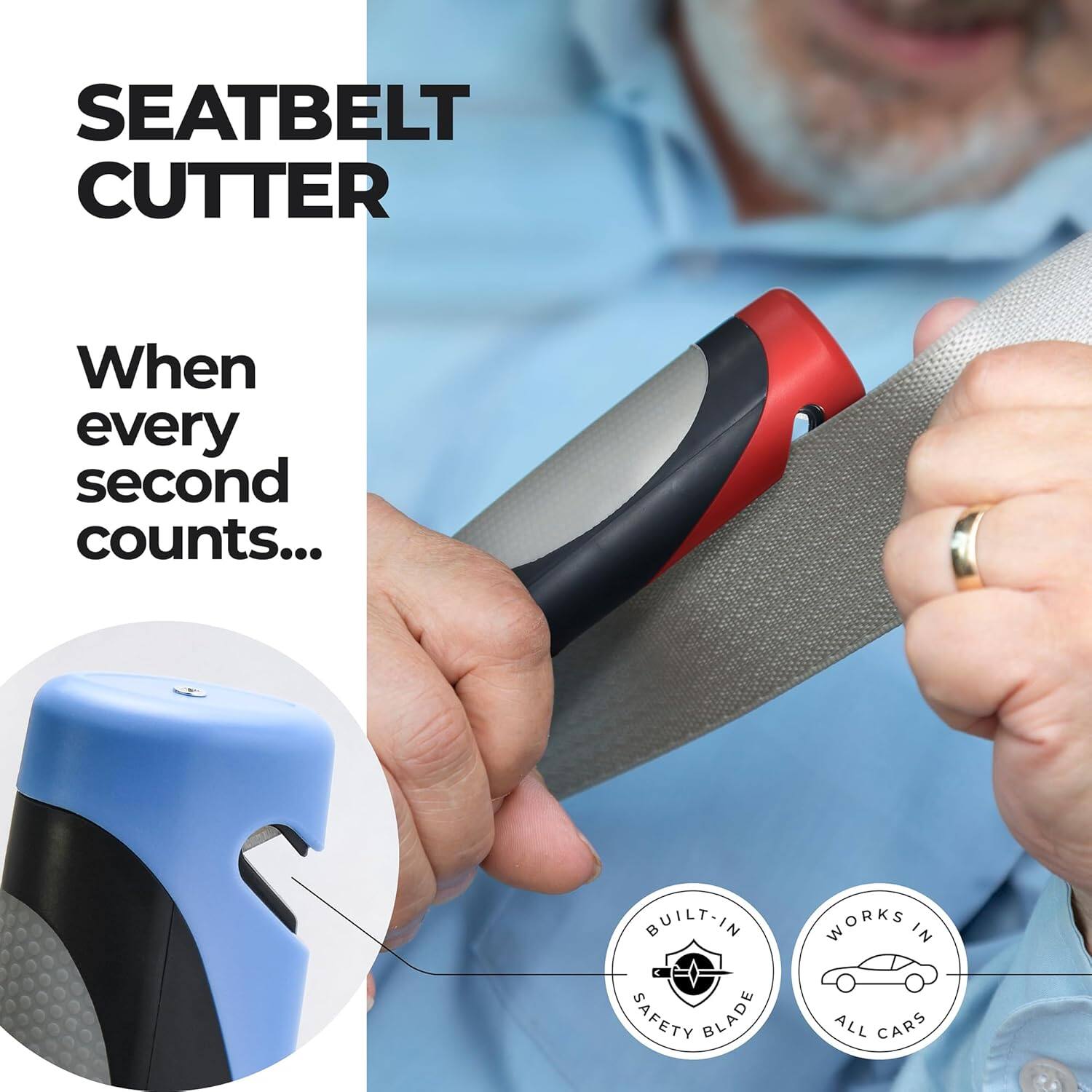 SEATBELT CUTTER

When every second counts...

BUILT-IN SAFETY BLADE

WORKS IN ALL CARS