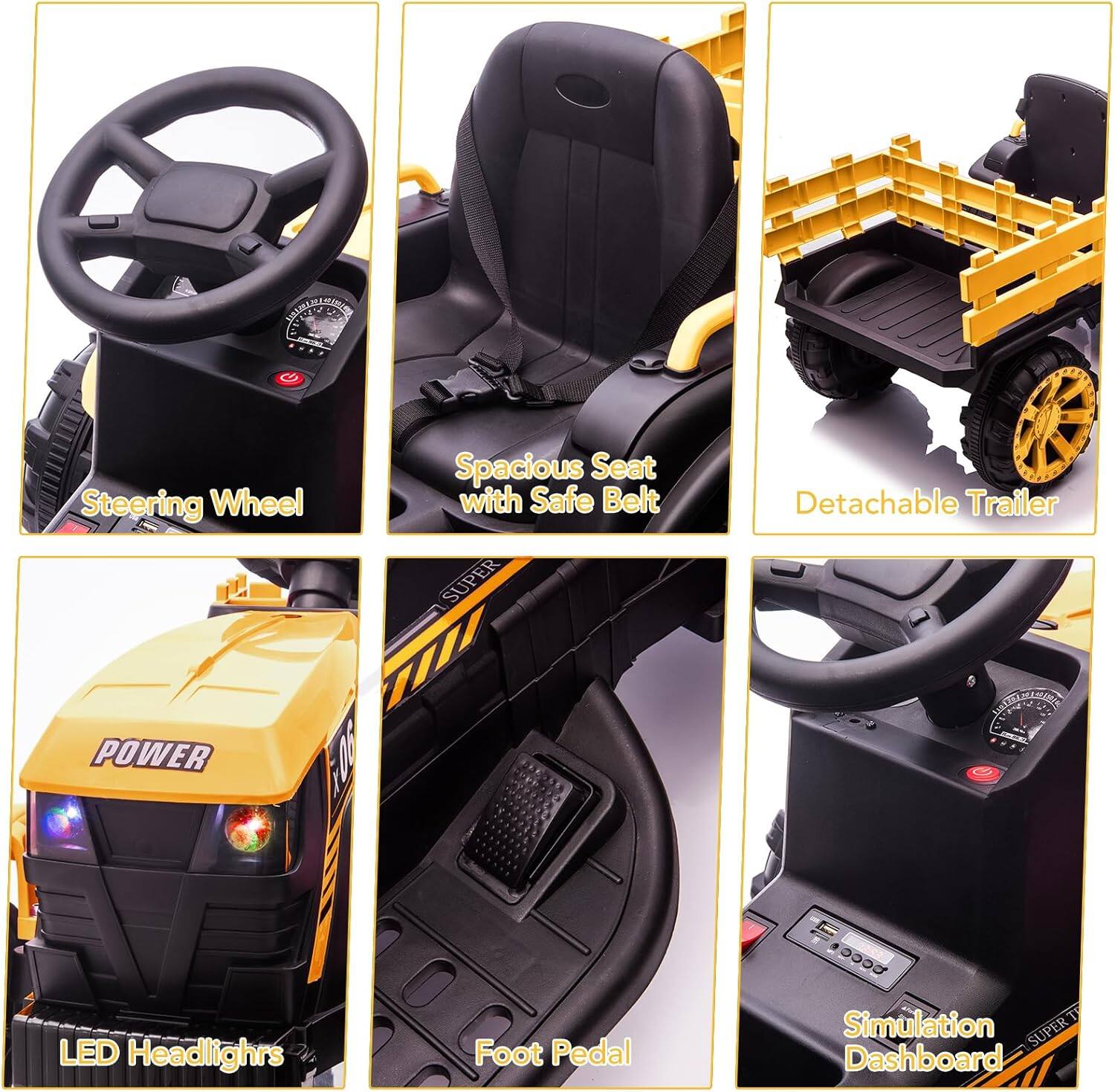 - Steering Wheel
- Spacious Seat with Safe Belt
- Detachable Trailer
- LED Headlights
- Foot Pedal
- Simulation Dashboard