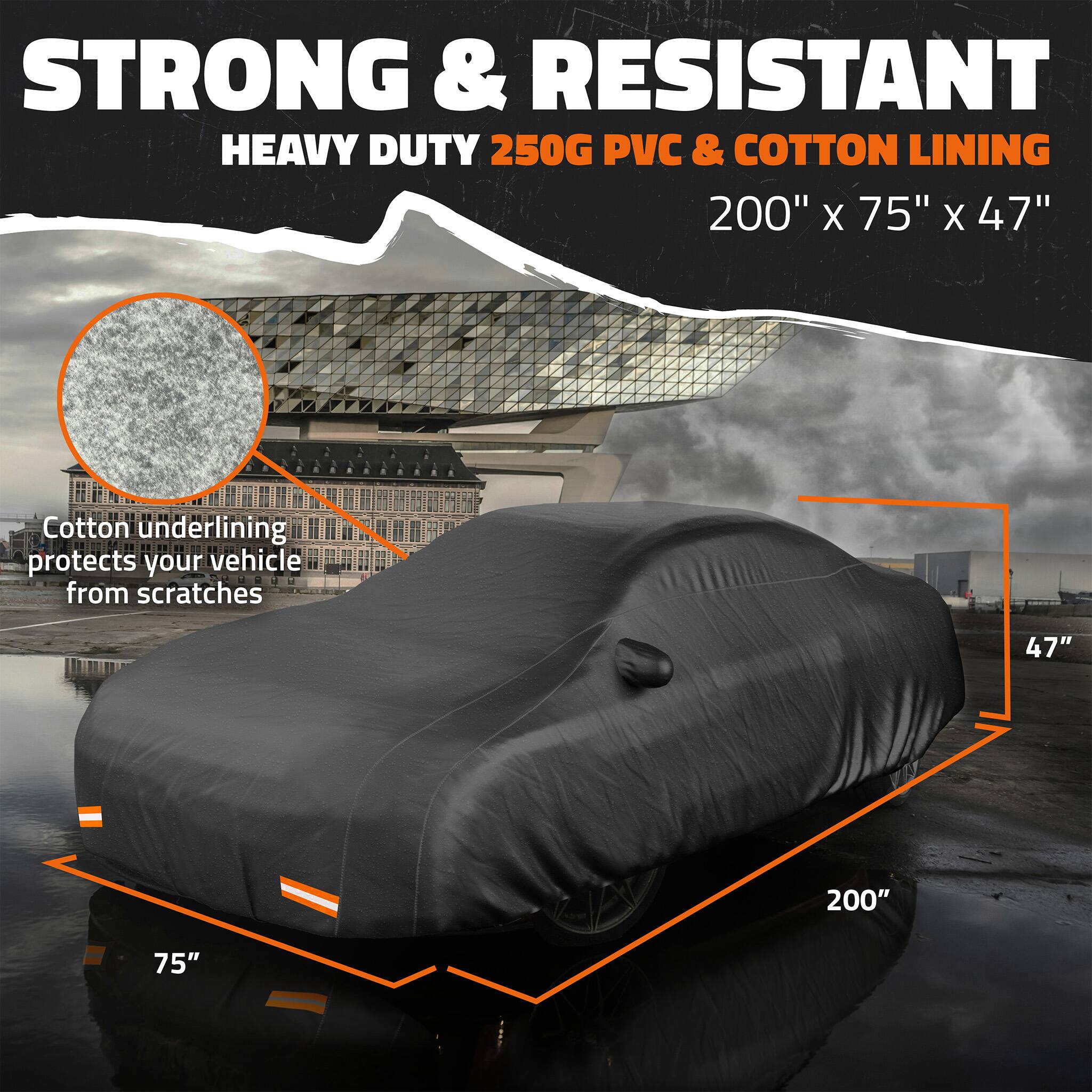 STRONG & RESISTANT  
HEAVY DUTY 250G PVC & COTTON LINING  
200" x 75" x 47"  

Cotton underlining protects your vehicle from scratches