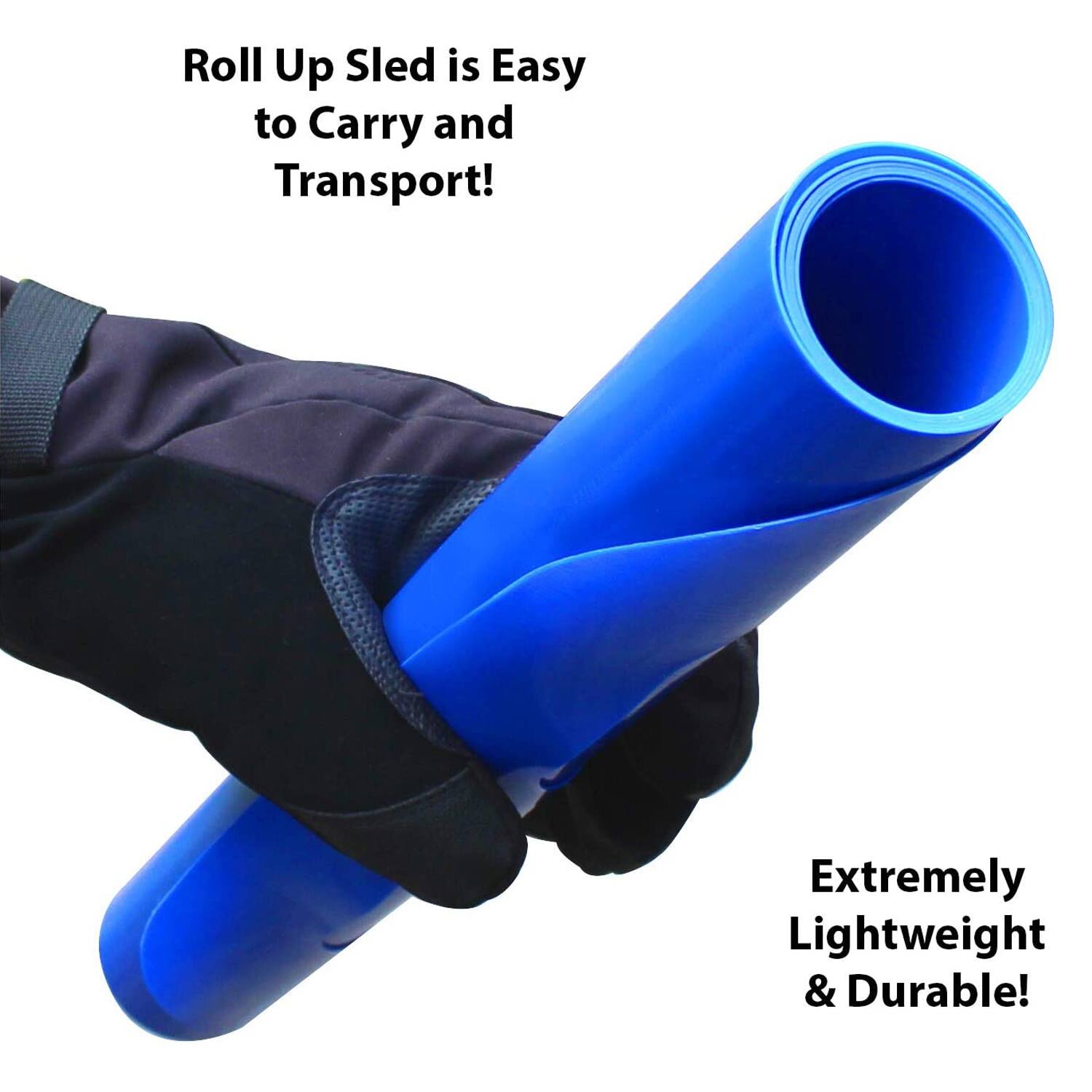 Roll Up Sled is Easy to Carry and Transport!  
Extremely Lightweight & Durable!