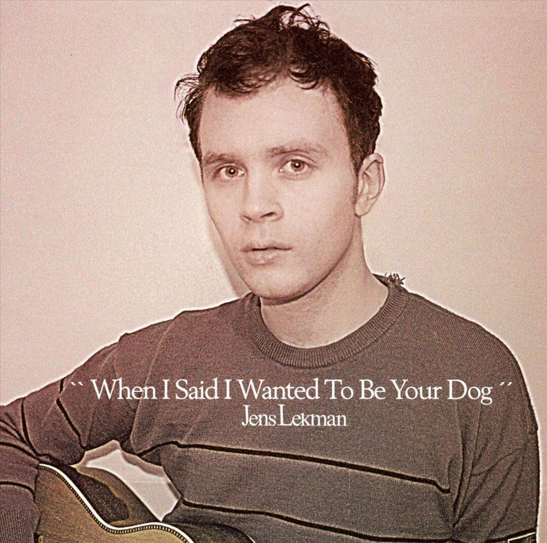 Front. When I Said I Wanted to Be Your Dog [LP].