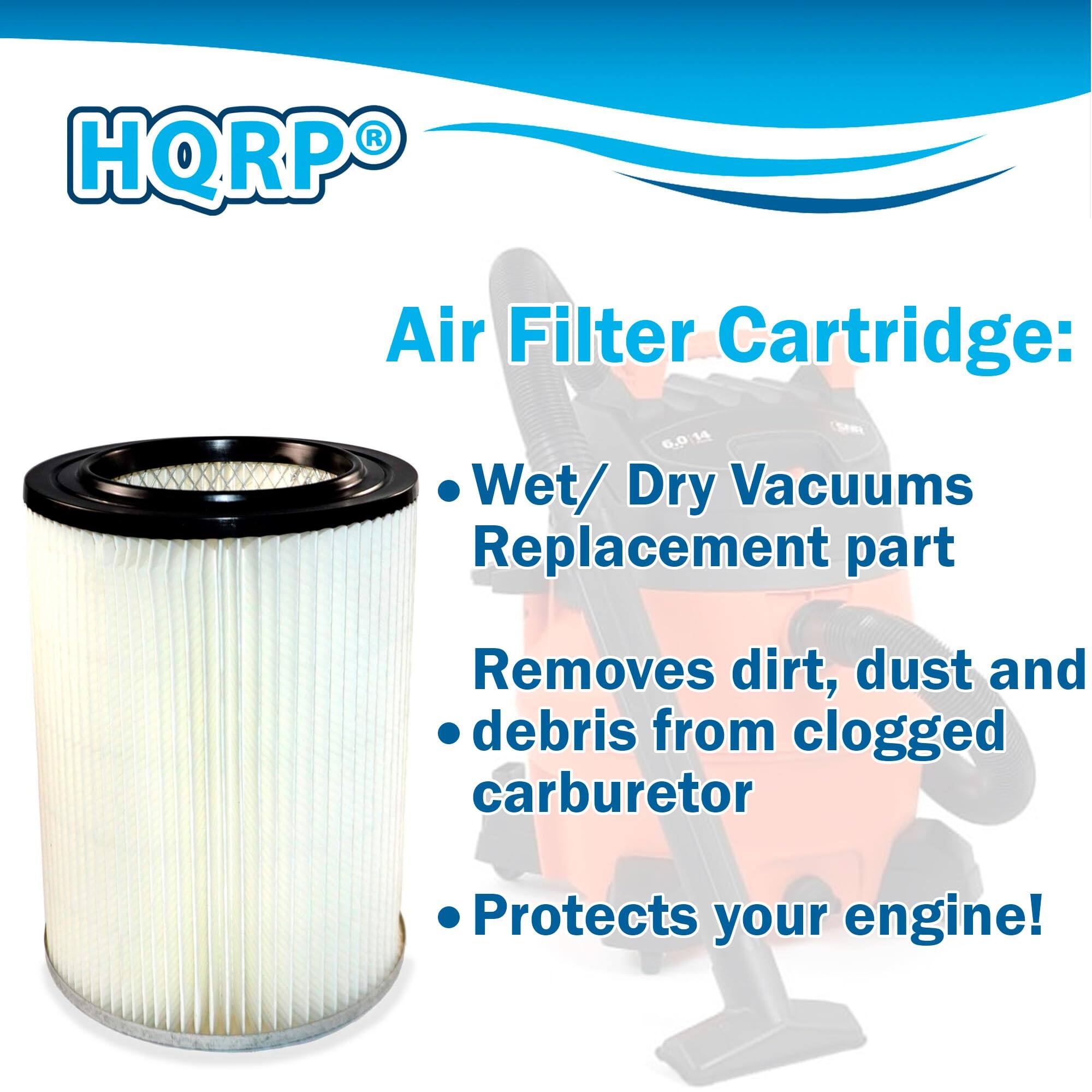 HQRP Air Filter Cartridge:  
- Wet/ Dry Vacuums Replacement part  
- Removes dirt, dust and debris from clogged carburetor  
- Protects your engine!