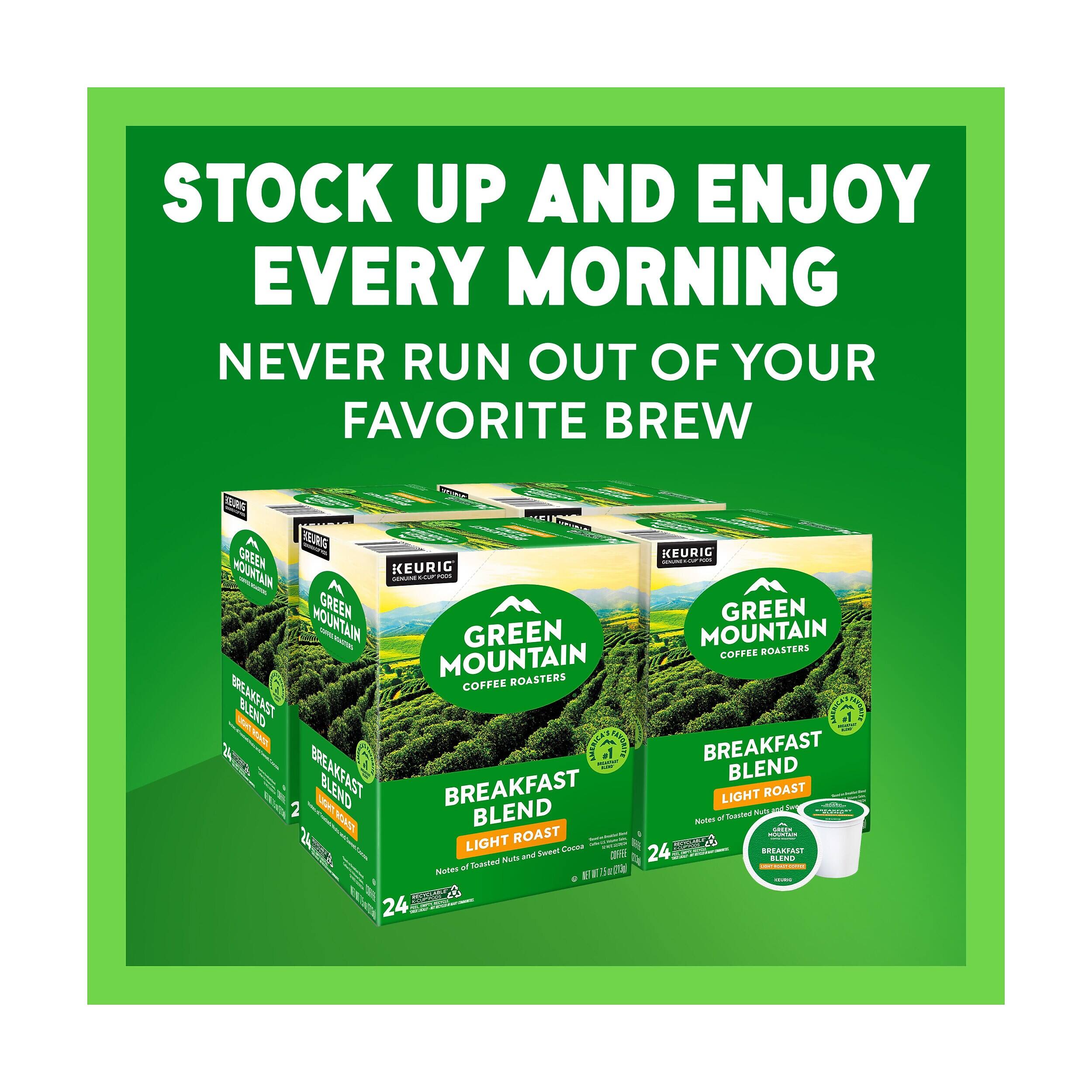 STOCK UP AND ENJOY EVERY MORNING NEVER RUN OUT OF YOUR FAVORITE BREW

Amoun REURIG REURIG KEURIG MOUNTAIN GREEN KEURIG 7006 - CONCINE KOF MOUNTAIN GREEN GREEN GREEN MOUNTAIN ROASTERS MOUNTAIN COFFEE COFFEE ROASTERS BREAKFAST BLEND - BREAKFAST BREAKFAST BLEND BLEND BREAKFAST BLEND LIGHT Nuty ROAST 200 Notes of Toasted SALLS ROAST MOUNTAIN LIGHT Sweet Cocoa 24 BREAKFAST Nark and 1 BLEND Notex of Toasted UNIP 15 WT15g - NIVERLANZ ulicose... 24