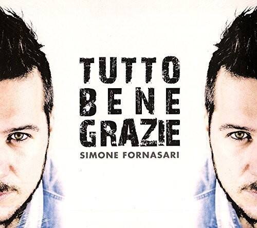 TUTTO BENE GRAZIE  
SIMONE FORNASARI