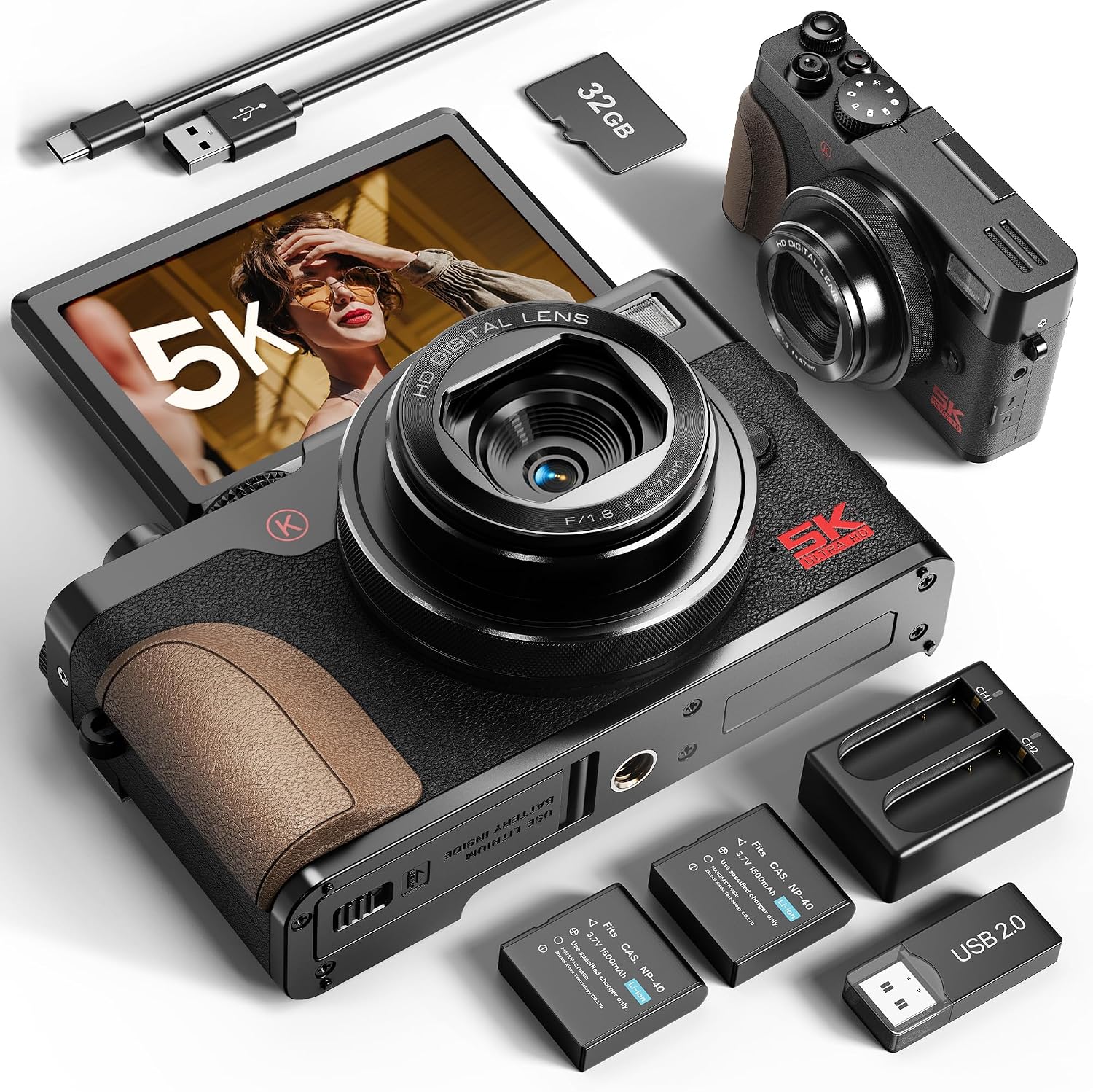32GB

- 12 - a e a
5K K
LENS DIGITAL HD 4.7mm P/1.8
HD DIGITAL LENS
BAT ARR nan KRIGHT L'SSULT 37V Fits 3 Like CAS. 1800mAh NP-40
S
8 3.7V Fits specified 1500mAh CAS. charger only. NP-40
2.0 USB