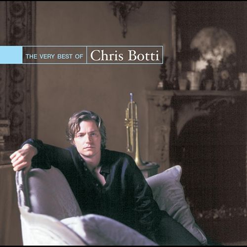 The Very Best of Chris Botti [CD]