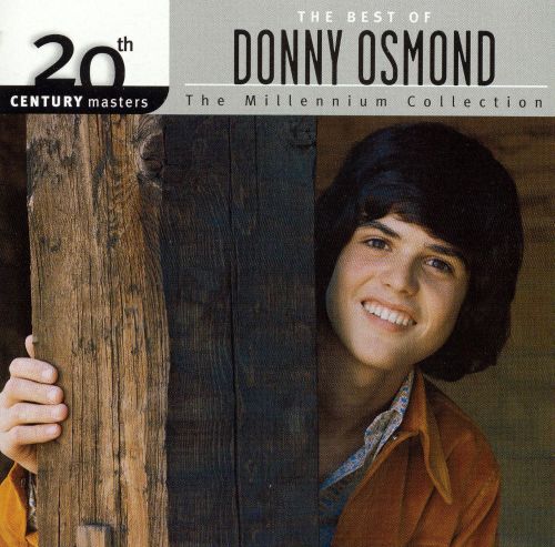  20th Century Masters - The Millennium Collection: The Best of Donny Osmond [CD]