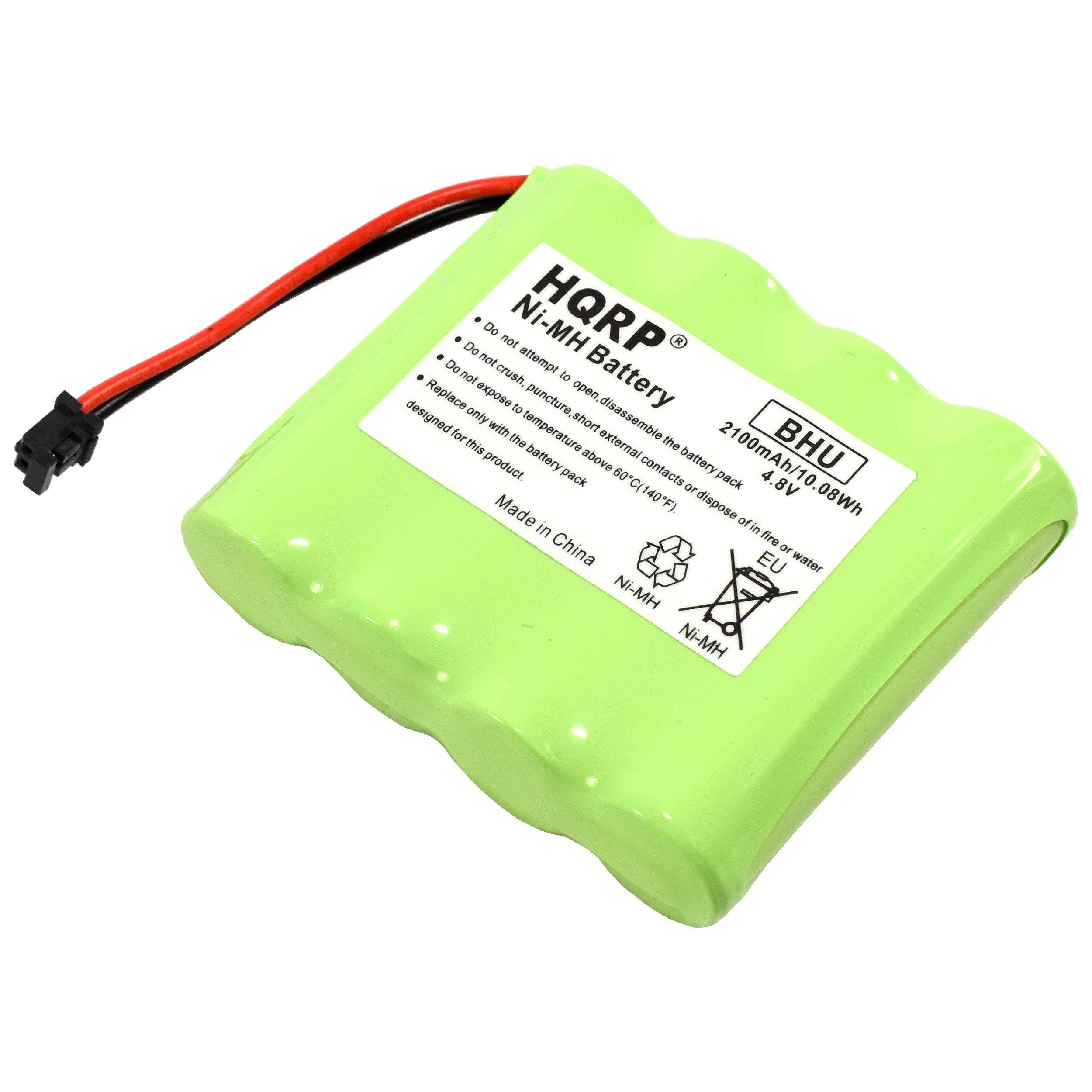 HQRP Ni-MH Battery  
BHU  
2100mAh/10.08Wh  
4.8V  

Do not attempt to crush, puncture, open, disassemble, or dispose of in fire or water.  
Do not expose to temperature above 80°C (176°F) or below 0°C (32°F).  
Do not short external contacts or expose to water.  
Replace only with the battery designed for this product.  

Made in China  

Ni-MH  
EU