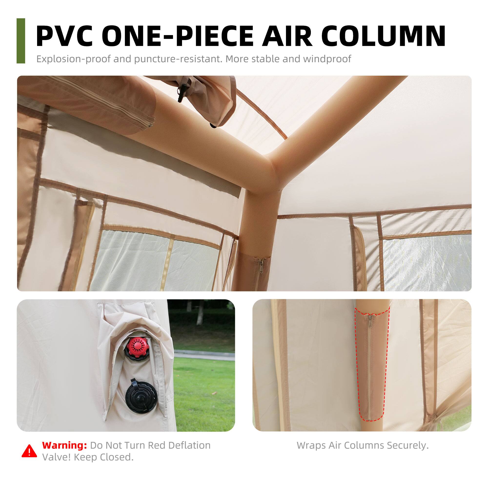 PVC ONE-PIECE AIR COLUMN  
Explosion-proof and puncture-resistant. More stable and windproof  

Warning: Do Not Turn Red Deflation Valve! Keep Closed.  

Wraps Air Columns Securely.