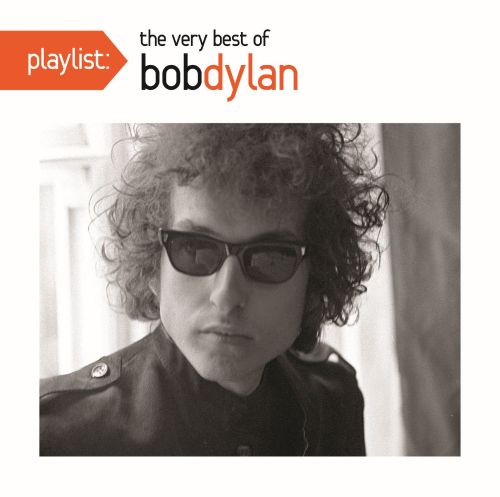  Playlist: The Very Best of Bob Dylan [CD]