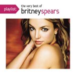Front. Playlist: The Very Best of Britney Spears [10 inch LP].