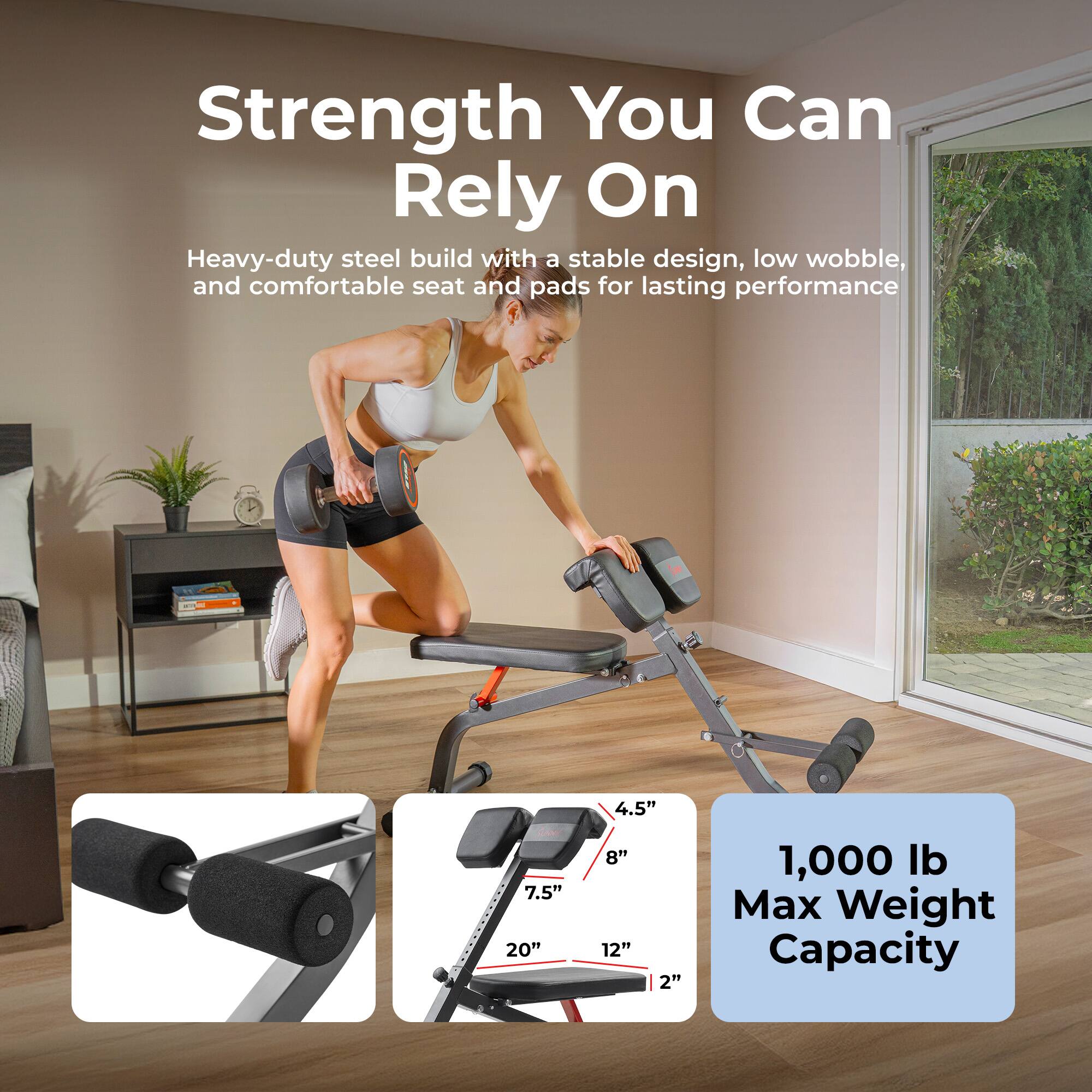 Strength You Can Rely On

Heavy-duty steel build with a stable design, low wobble, and comfortable seat and pads for lasting performance

Cove 7.5" 20" 4.5" 8" 12" 2"

1,000 lb Max Weight Capacity